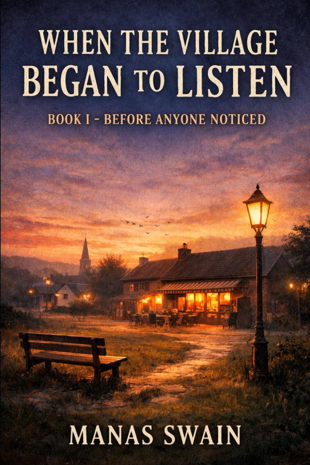 Before Anyone Noticed: How Silence Learned to Feel Normal (WHEN THE VILLAGE BEGAN TO LISTEN)