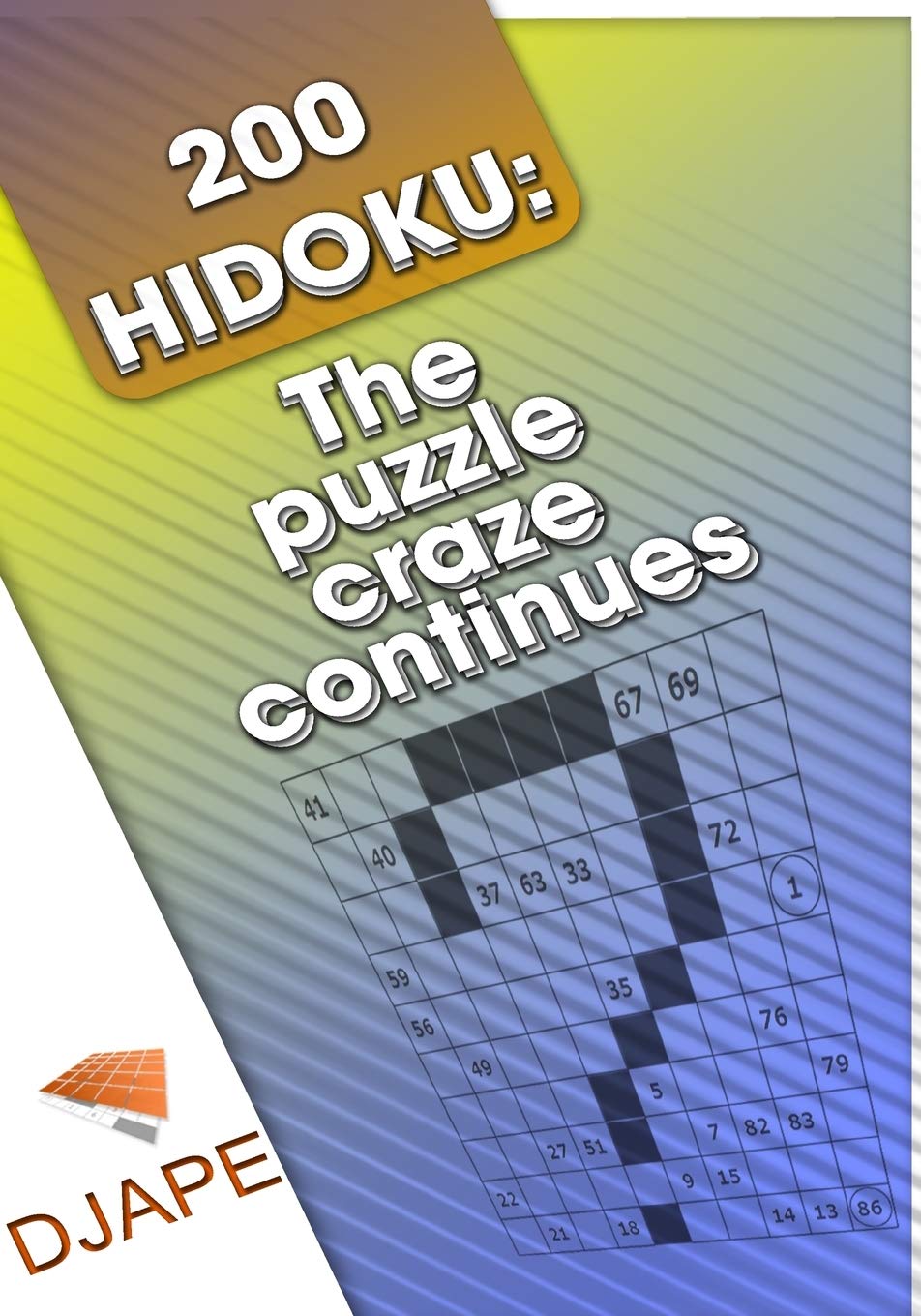 200 Hidoku: The puzzle craze continues: Volume 3 (Hidoku Puzzle Books)