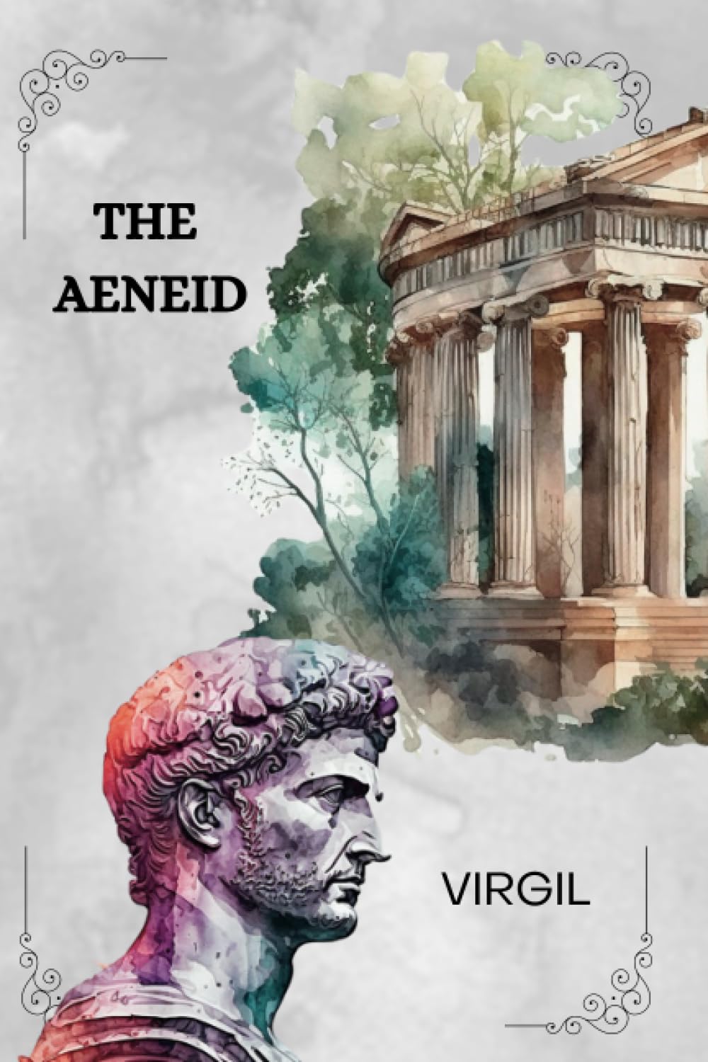 THE AENEID By Virgil: Translated by John Dryden