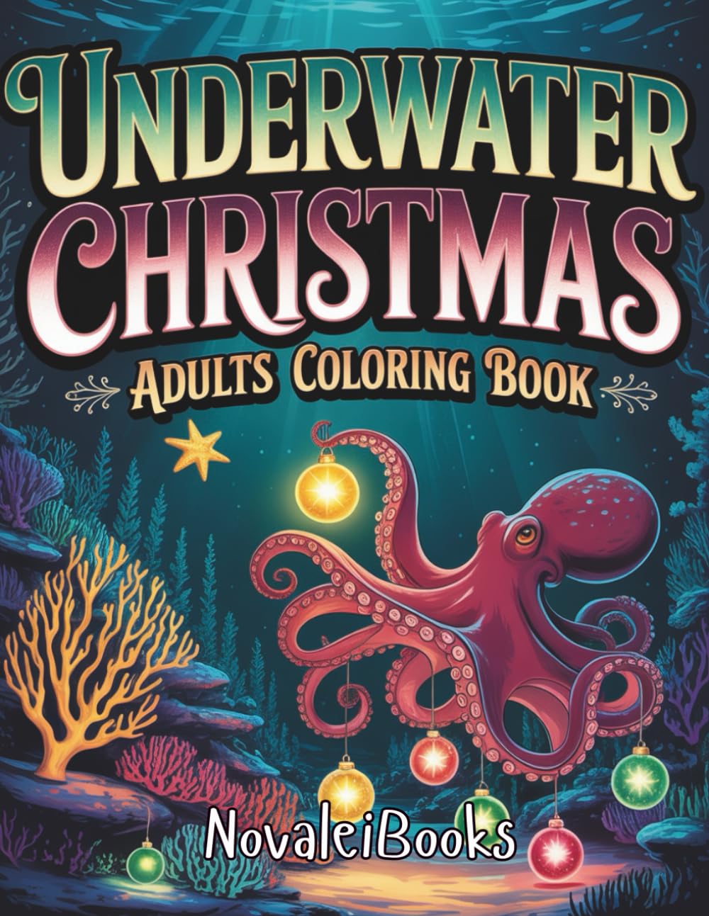 Underwater Christmas Adult Coloring Book (Christmas Activity Books)