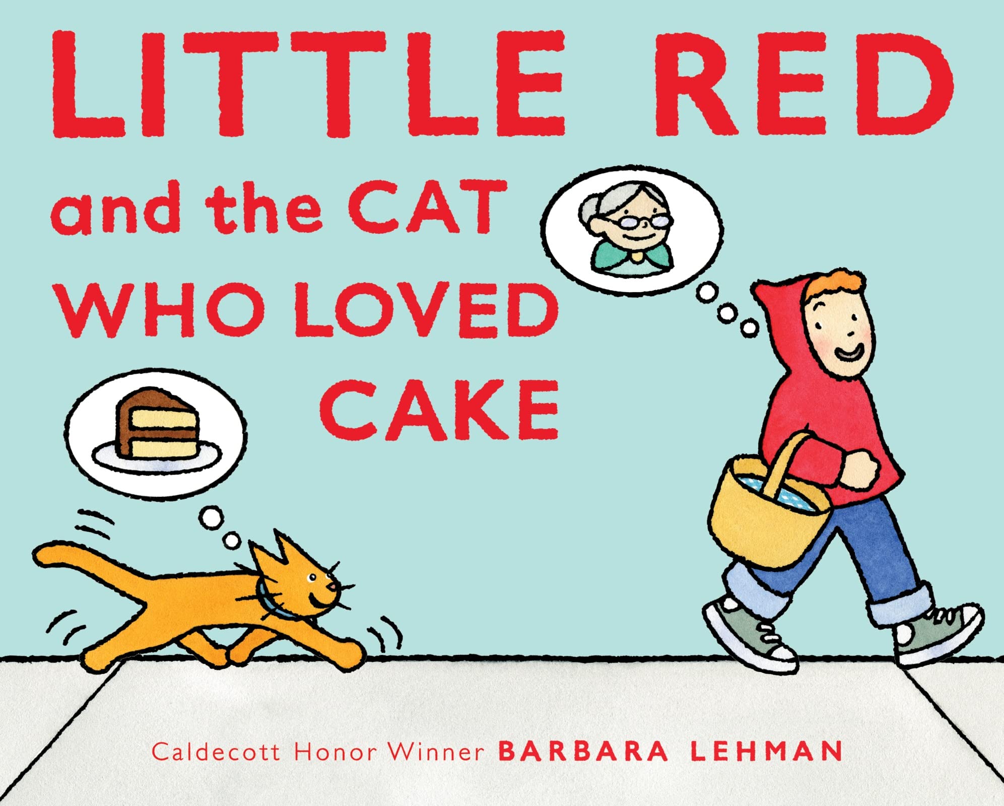 Little Red and the Cat Who Loved Cake: A Playful Wordless Retelling for Children (Ages 6-9)