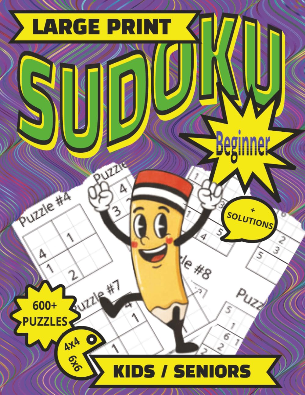 Kids and Seniors: Large Print Very Easy Sudoku Puzzle Book: 600+ Relaxing Sudoku Puzzles for Beginners | Large Print Sudoku for of all ages.: 4x4 and ... fitness for seniors. SOLUTIONS included!