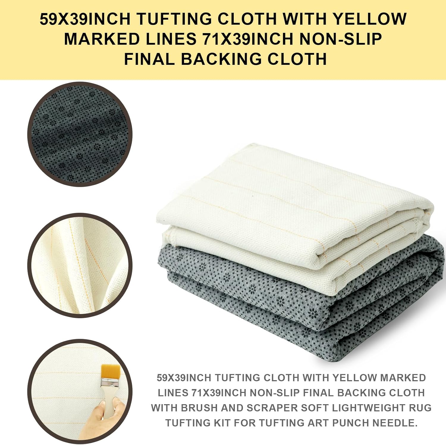 US 59x39inch Tufting Cloth with Yellow Marked Lines 71x39inch Non-Slip Final Backing Cloth with Brush and Scraper Soft Lightweight Rug Tufting Kit for Tufting Art Punch Needle(As shown in the figure)