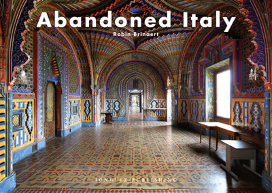 Abandoned Italy (Jonglez photo books)