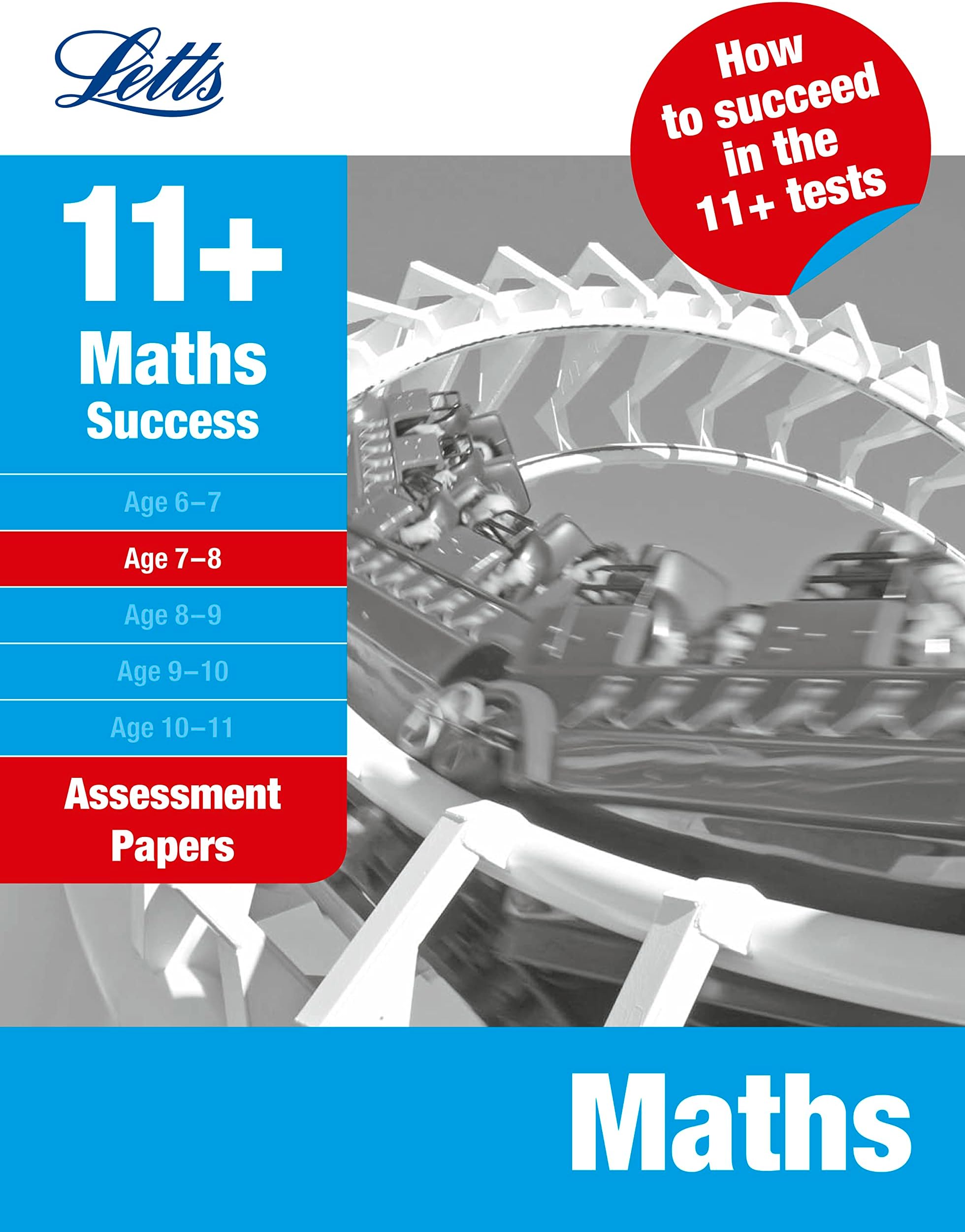 Maths Age 7-8: Assessment Papers (Letts 11+ Success) Paperback – 1 July 2009