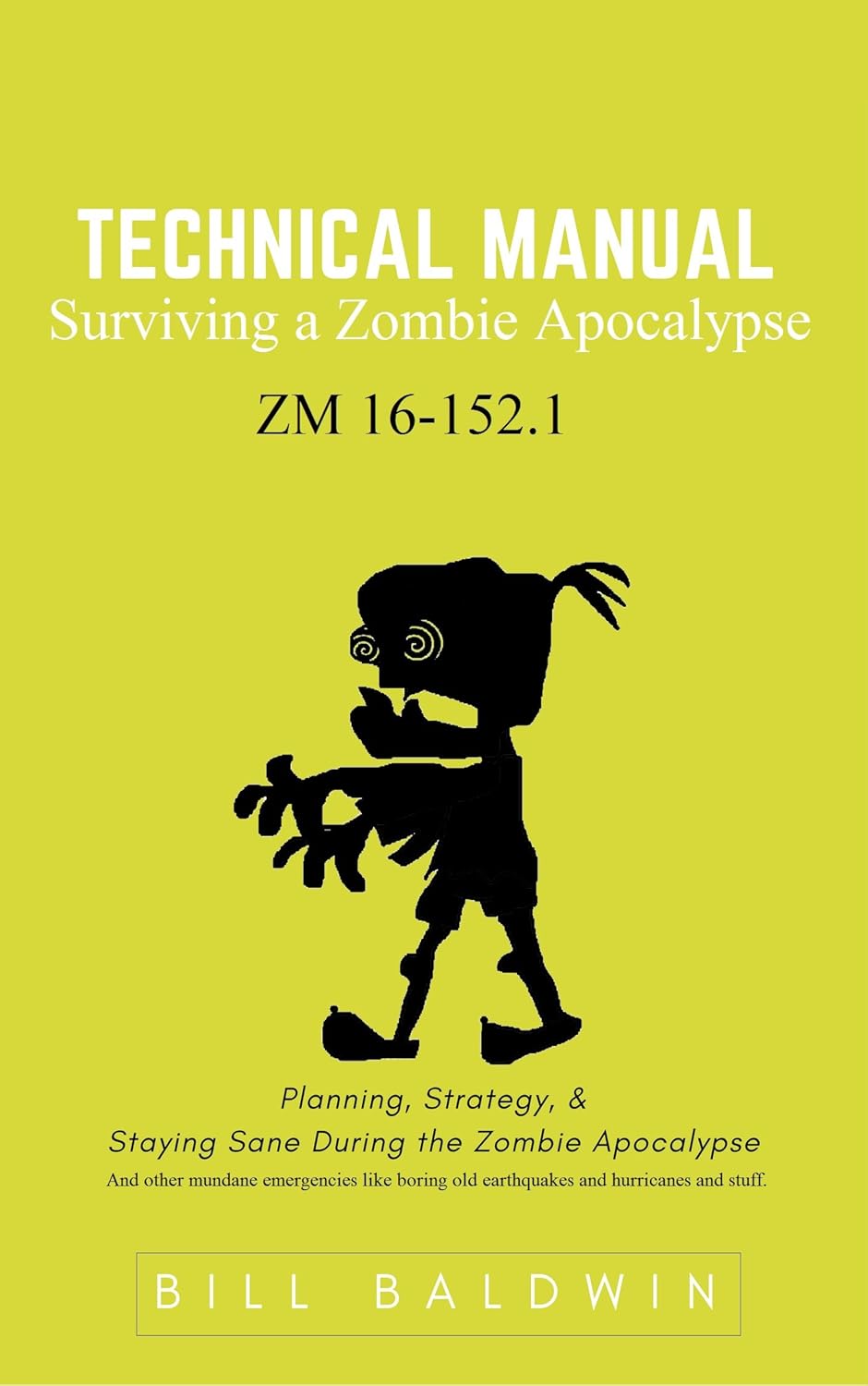 Technical Manual Surviving a Zombie Apocalypse ZM 16152.