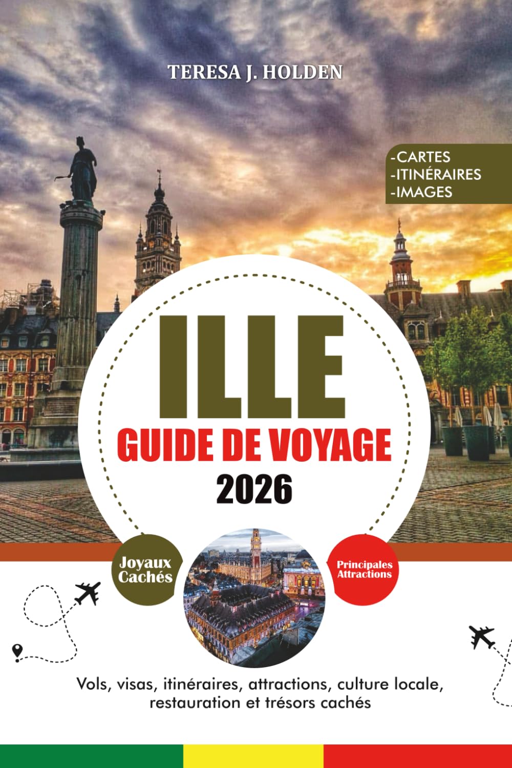 GUIDE DE VOYAGE ILLE 2026: Vols, visas, itinéraires, attractions, culture locale, restauration et trésors cachés