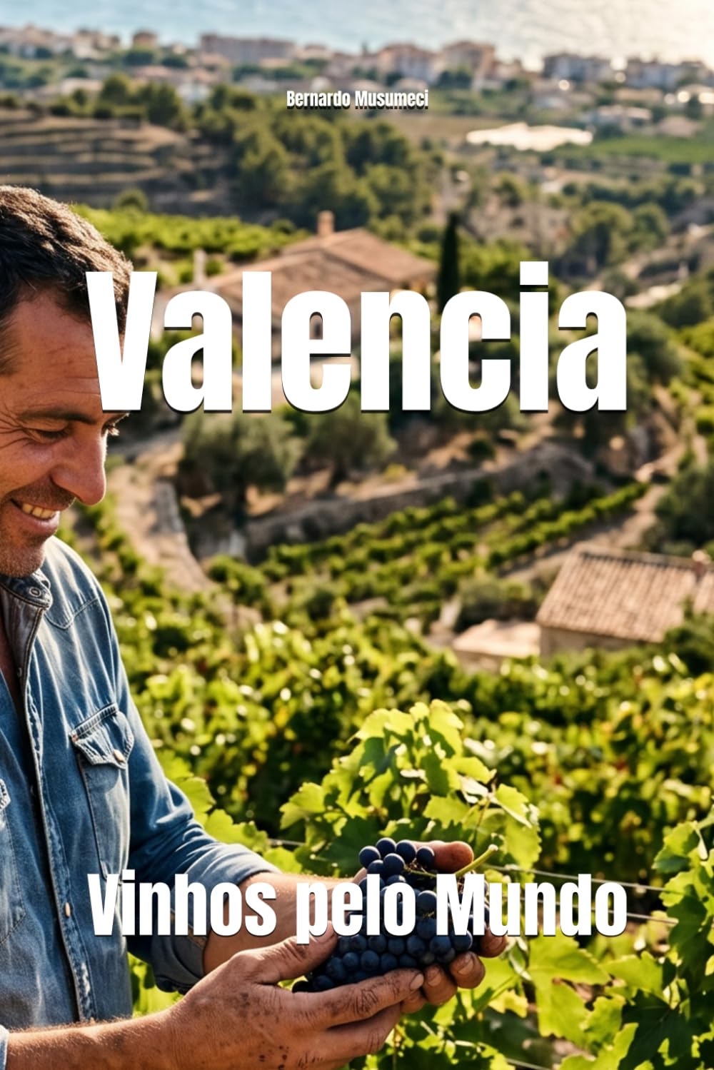 Valencia: Vinhos pelo Mundo (Wines of the World: Spain)