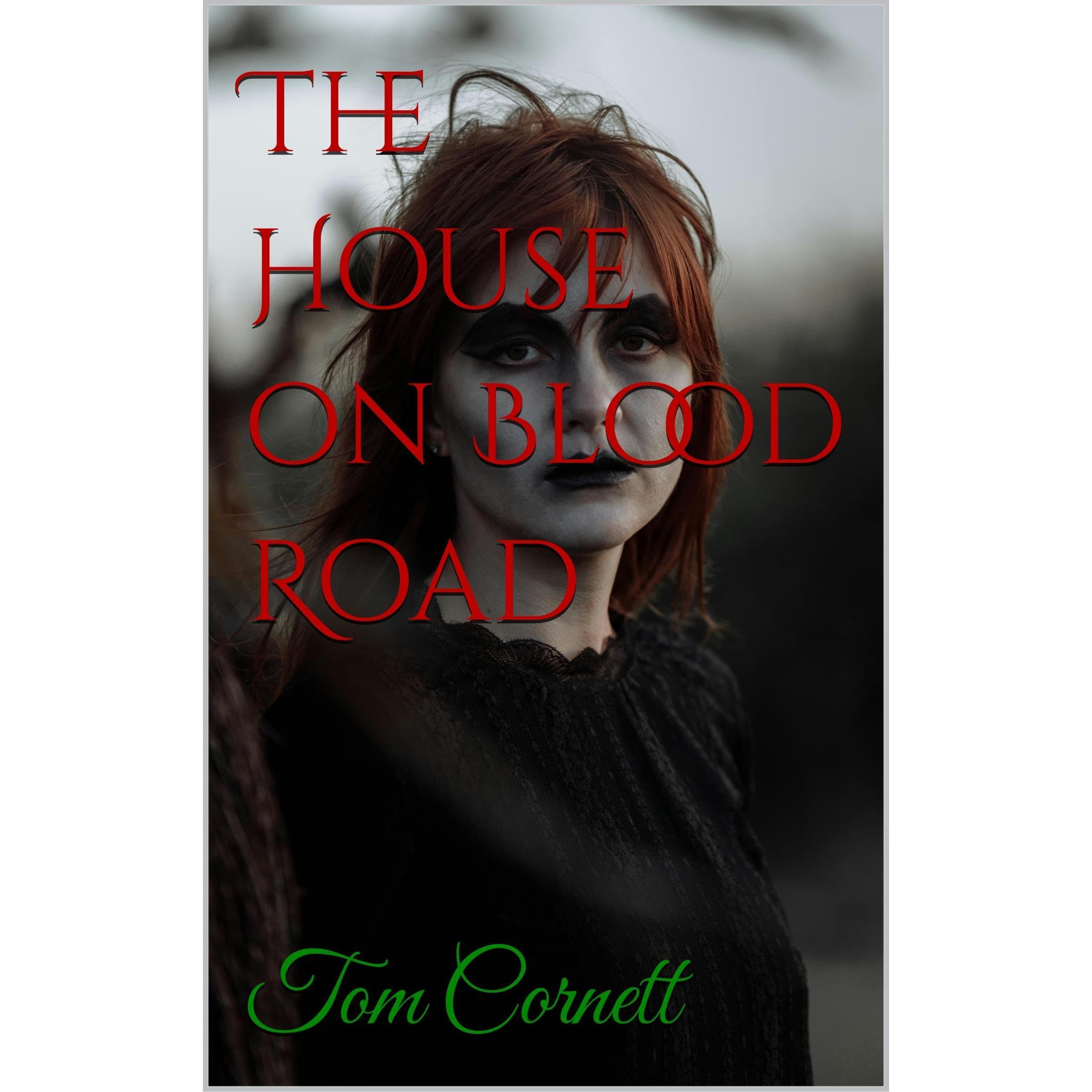 The House on Blood Road