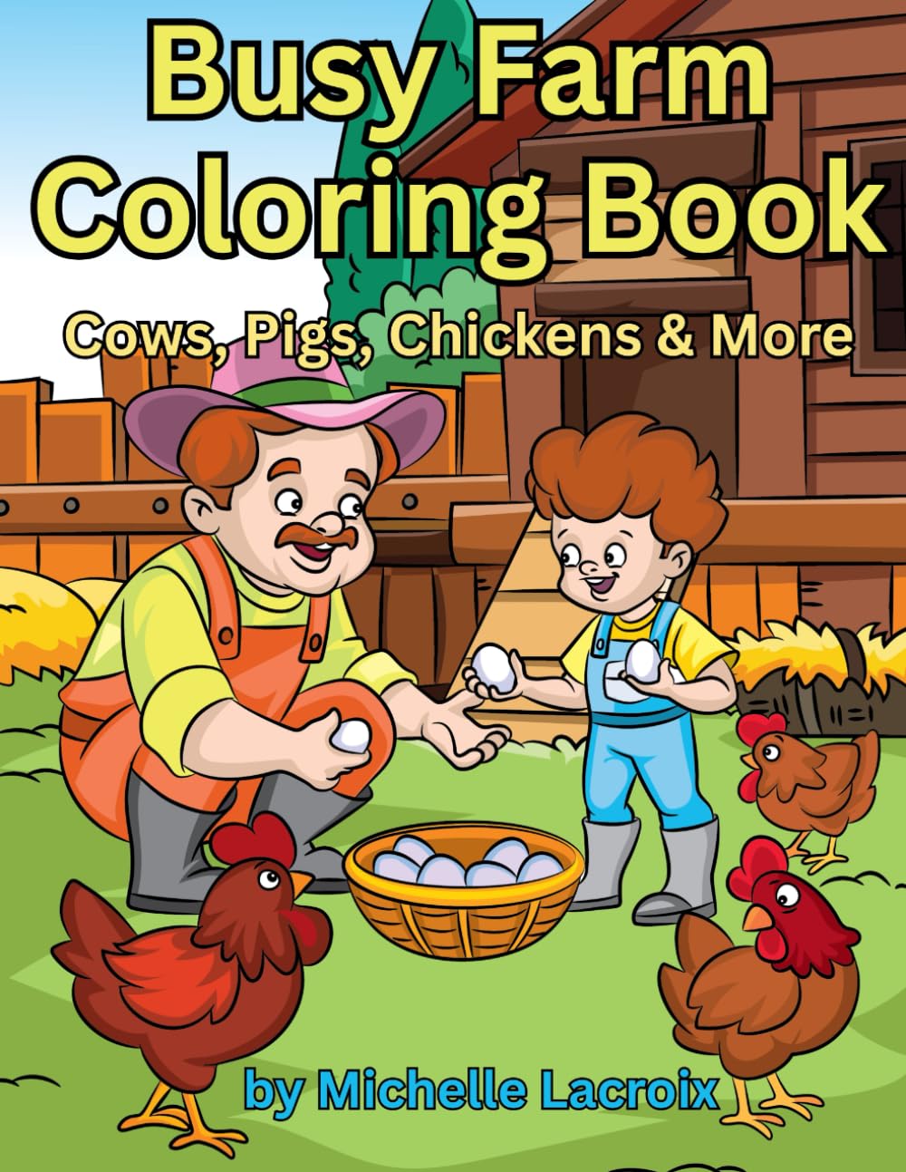 Busy Farm Coloring Book: Cows, Pigs, Chickens & More