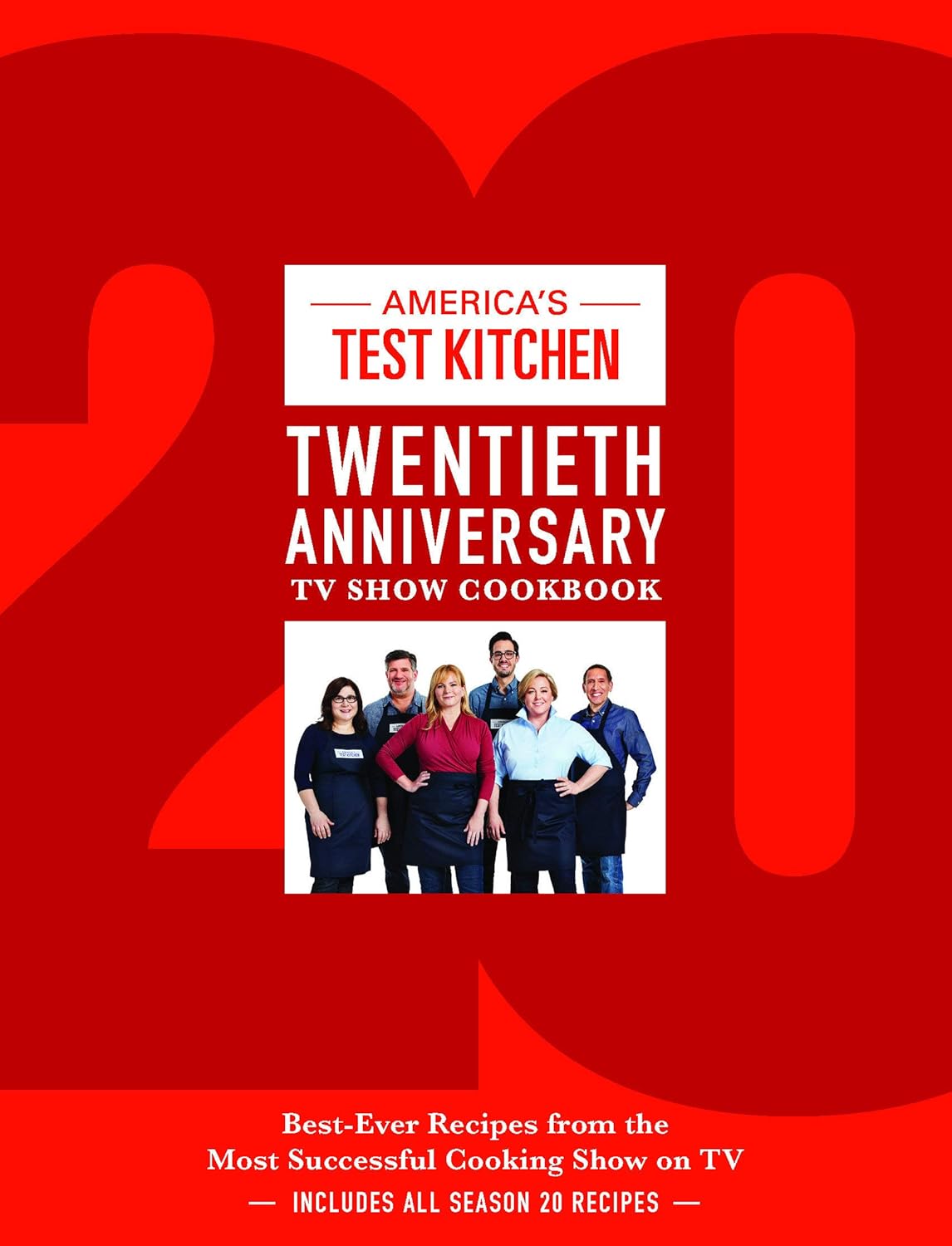 America's Test Kitchen Twentieth Anniversary TV Show Cookbook Best