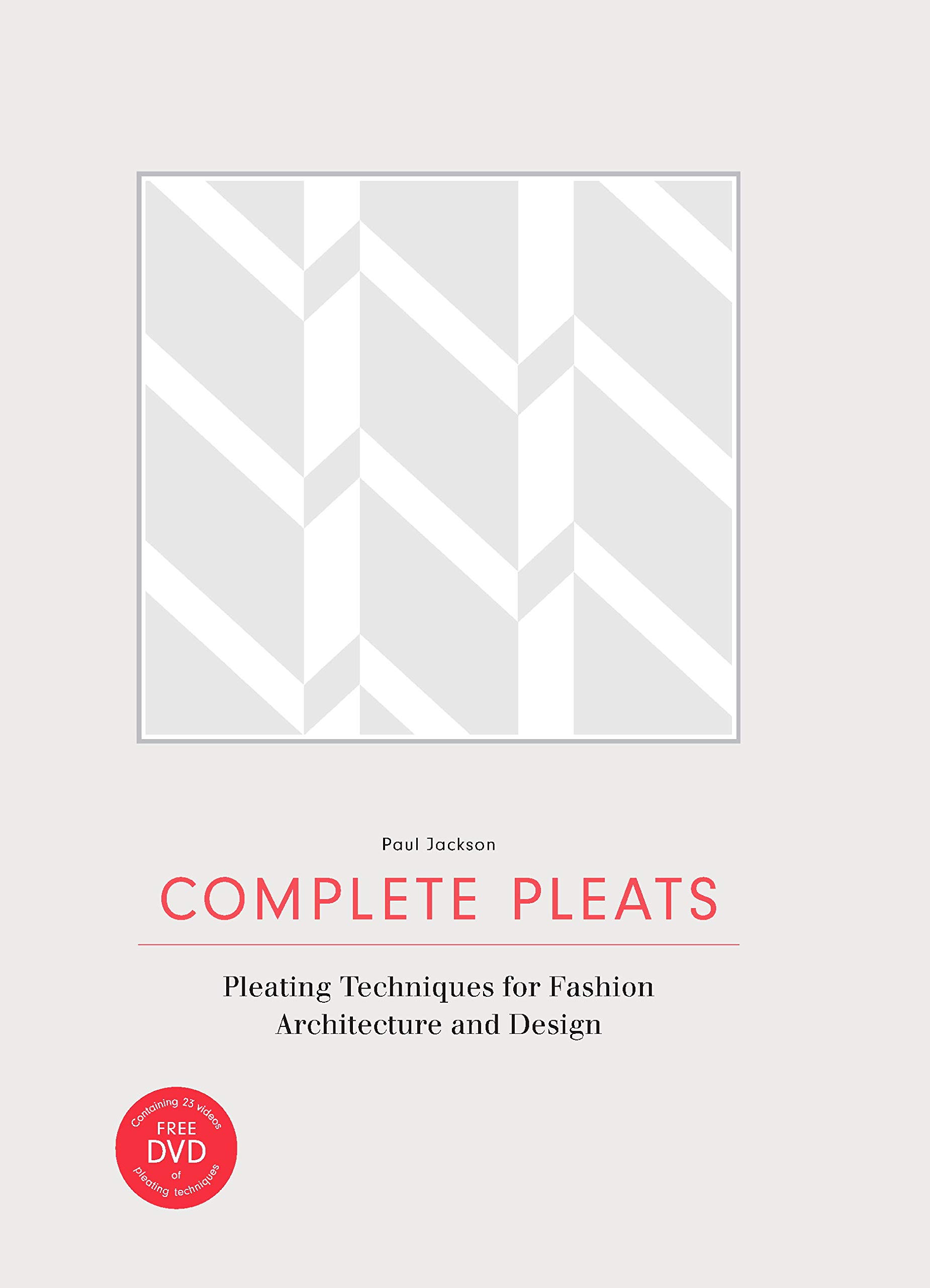 Complete Pleats livre plissage mode design architecture papier textile