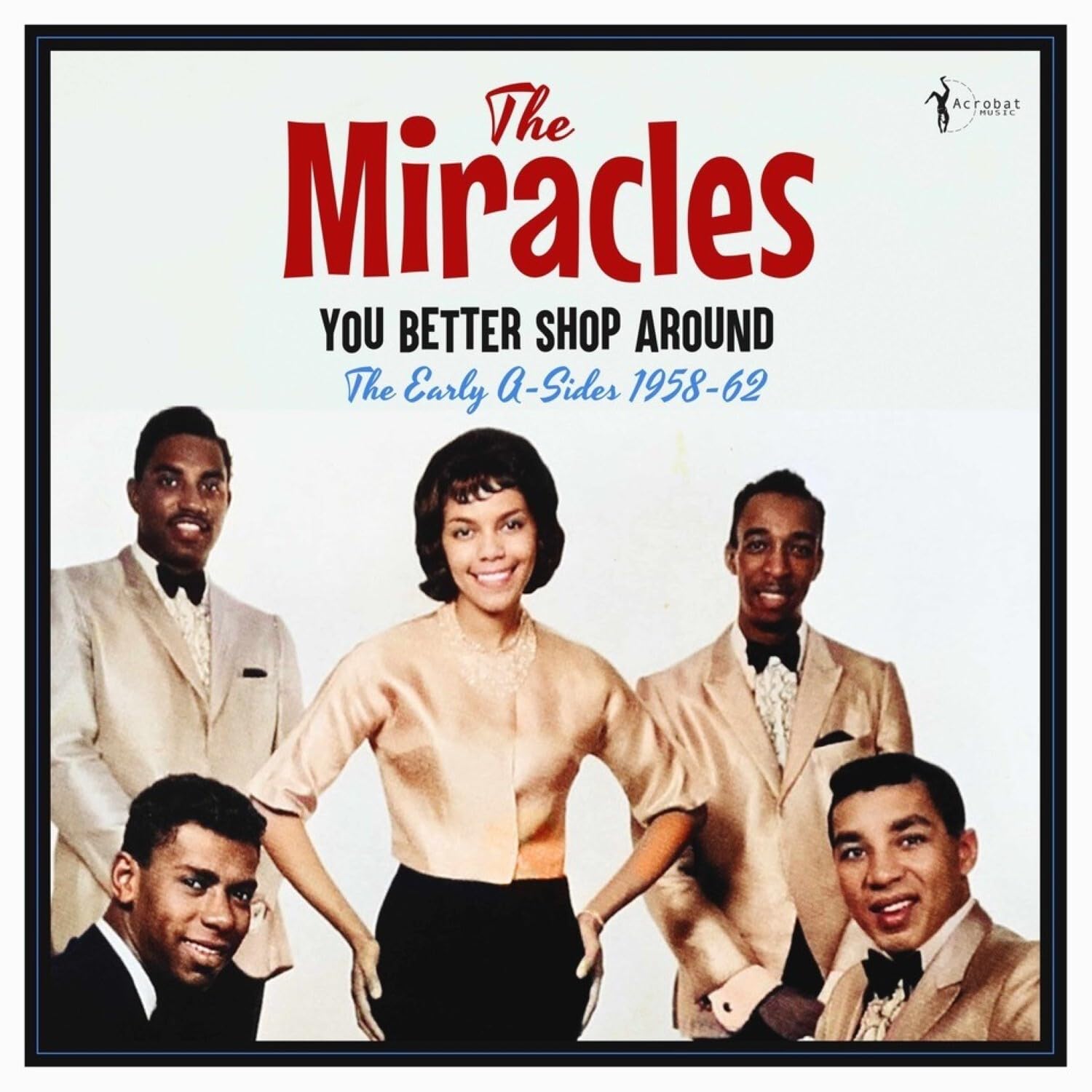 The Miracles - You Better Shop Around: The Early A-Sides 1958-62 [VINYL]