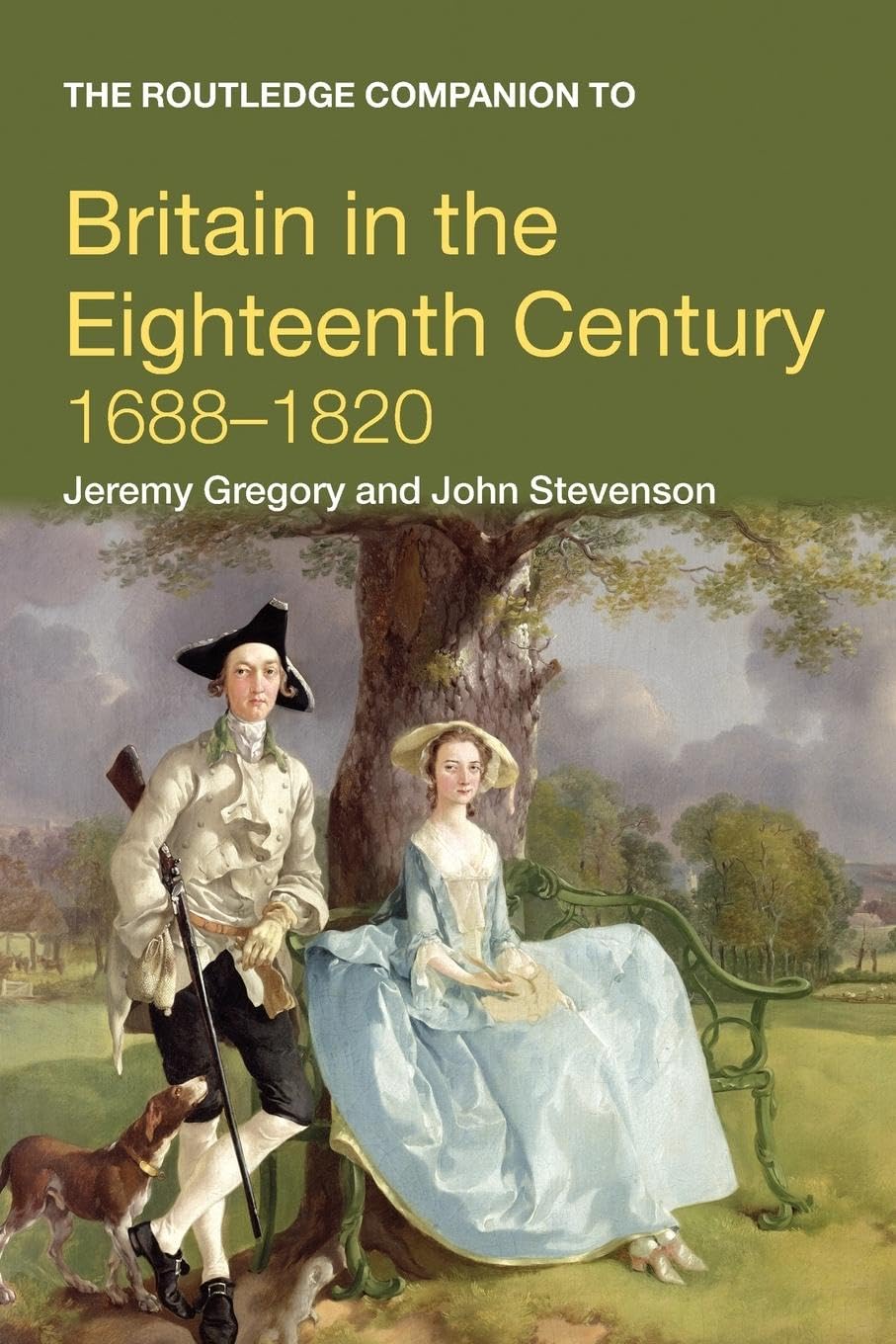 The Routledge Companion to Britain in the Eighteenth Century: 1688 - 1820 (Routledge Companions to History)