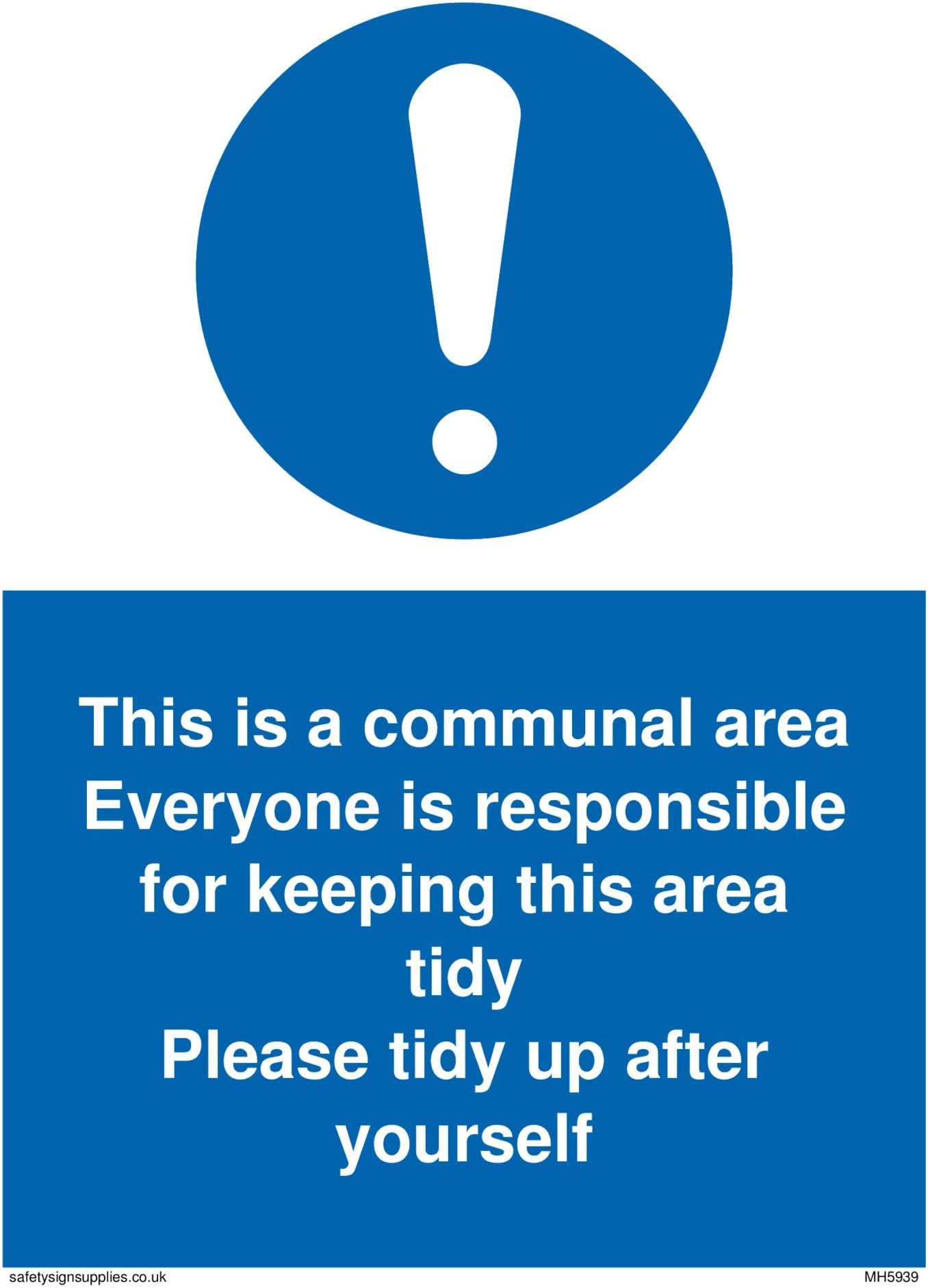 This is a communal area. Everyone is responsible for keeping this area tidy. sign - Vinyl/Sticker