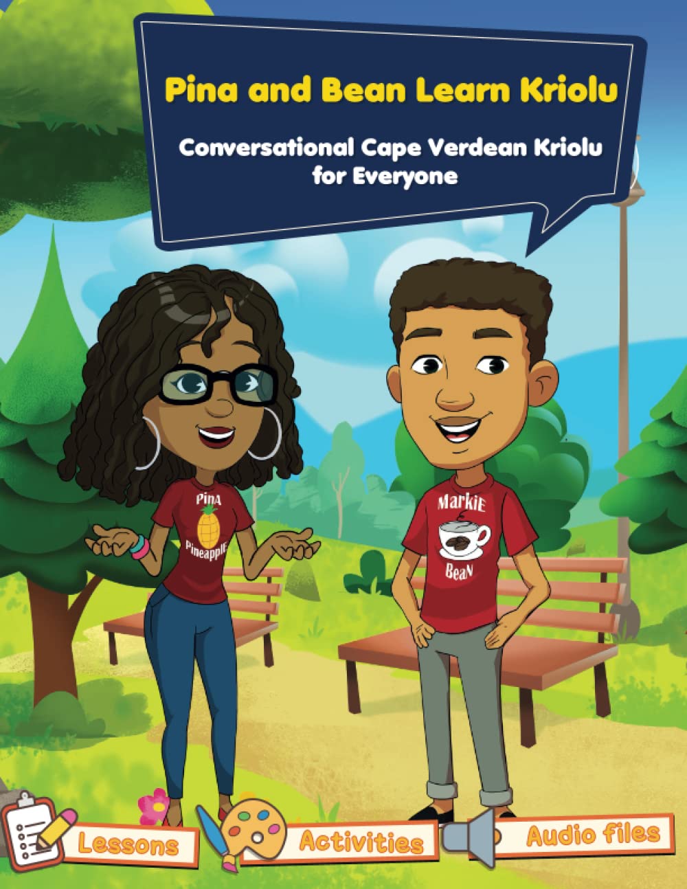 Conversational Cape Verdean Kriolu for Everyone: Pina and Bean Learn Kriolu      Paperback – March 21, 2023