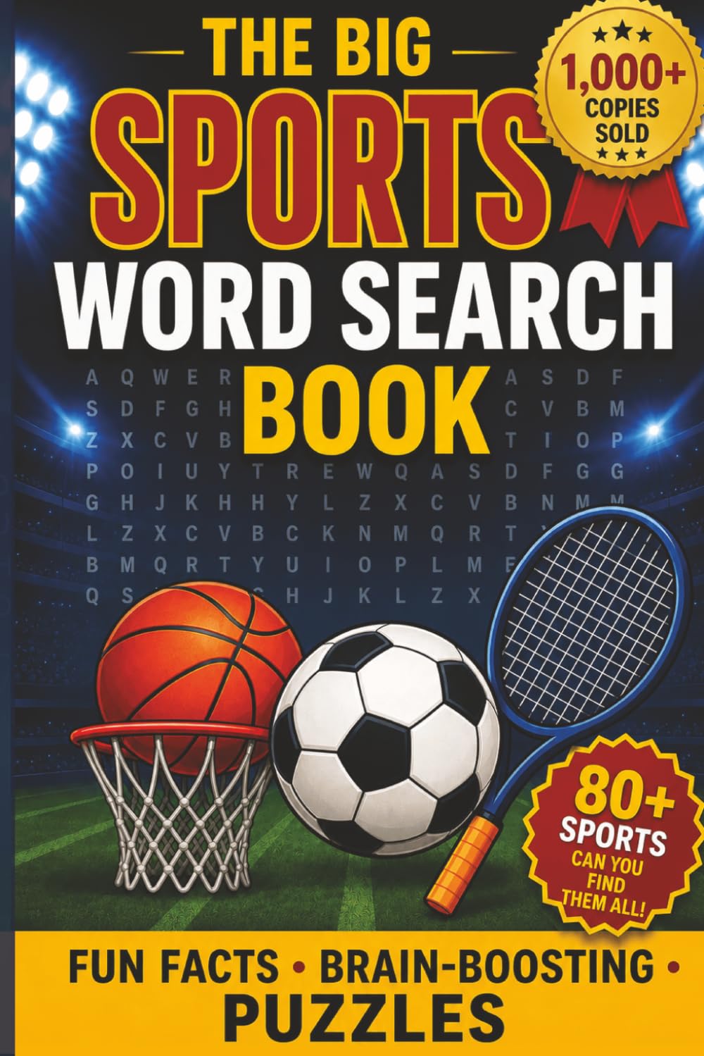 The Big Sports Word Search Book: Discover 87 Different Sports, Find 2,000+ Hidden Words, and Learn Fascinating Fun Facts Along the Way!