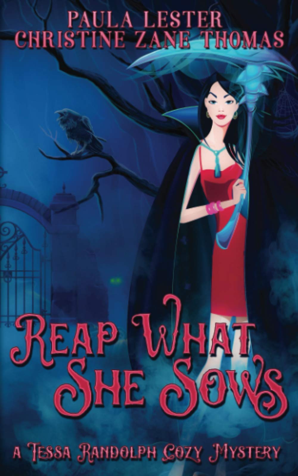 Reap What She Sows (A Tessa Randolph Cozy Mystery)