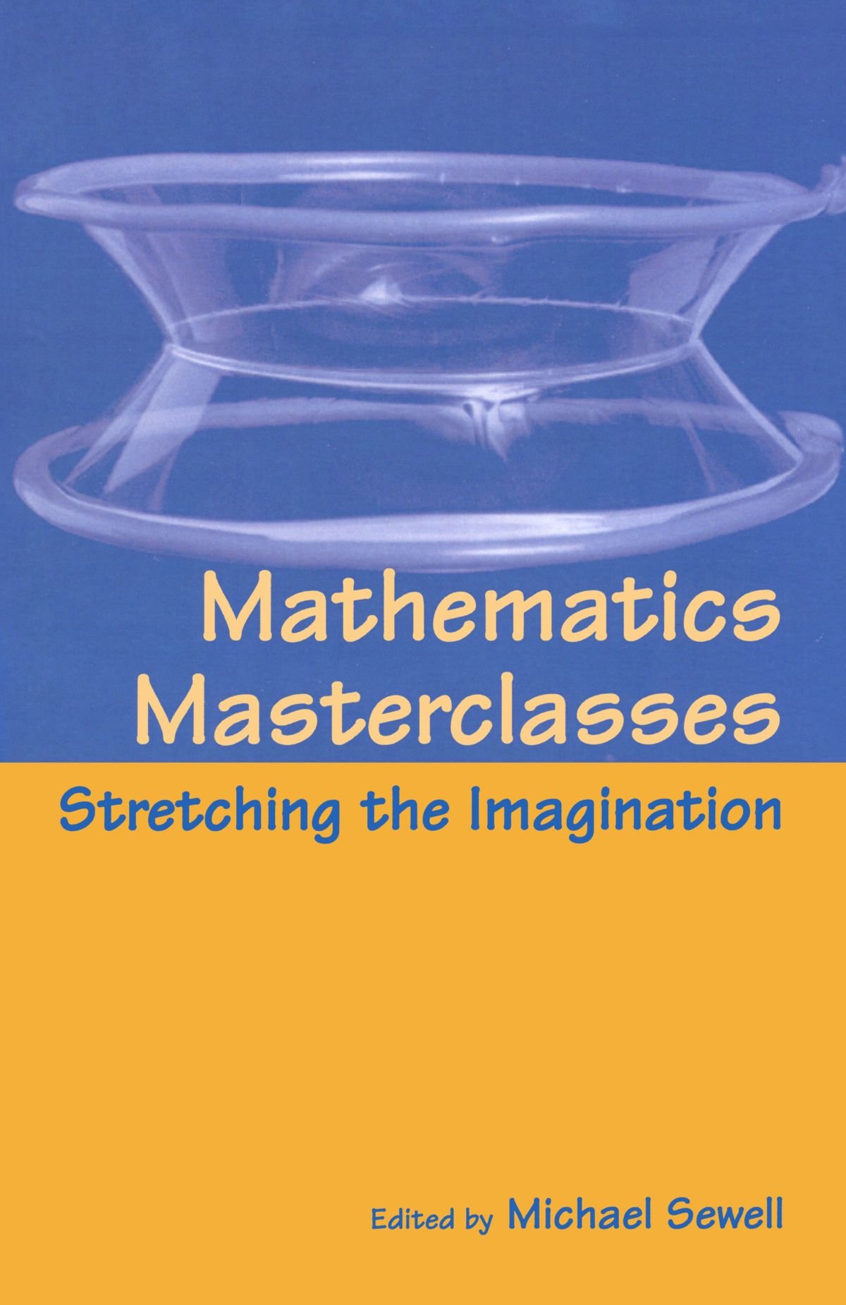 Mathematics Masterclasses: Stretching the Imagination
