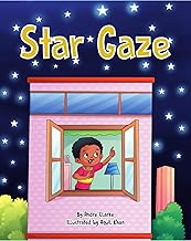 Star Gaze: Star Gaze: The Story of Young Zachary who Wanted to Reach the Stars and Show them to the World by Creating a Technology and Learning about Investing while Chasing his Dreams