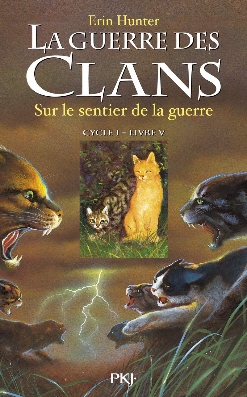 La guerre des clans - Cycle I - Tome 5 Sur le sentier de la guerre (5)