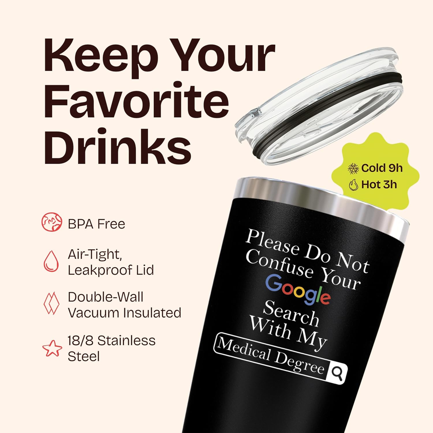 Doctor Gifts for Men Women - Please Do Not Confuse Your Google Search With My Medical Degree Mug Unique Gift for Doctors Gift for Doctor - 20 Ounce Tumbler for National Doctors Day Gifts Residency - Image 5