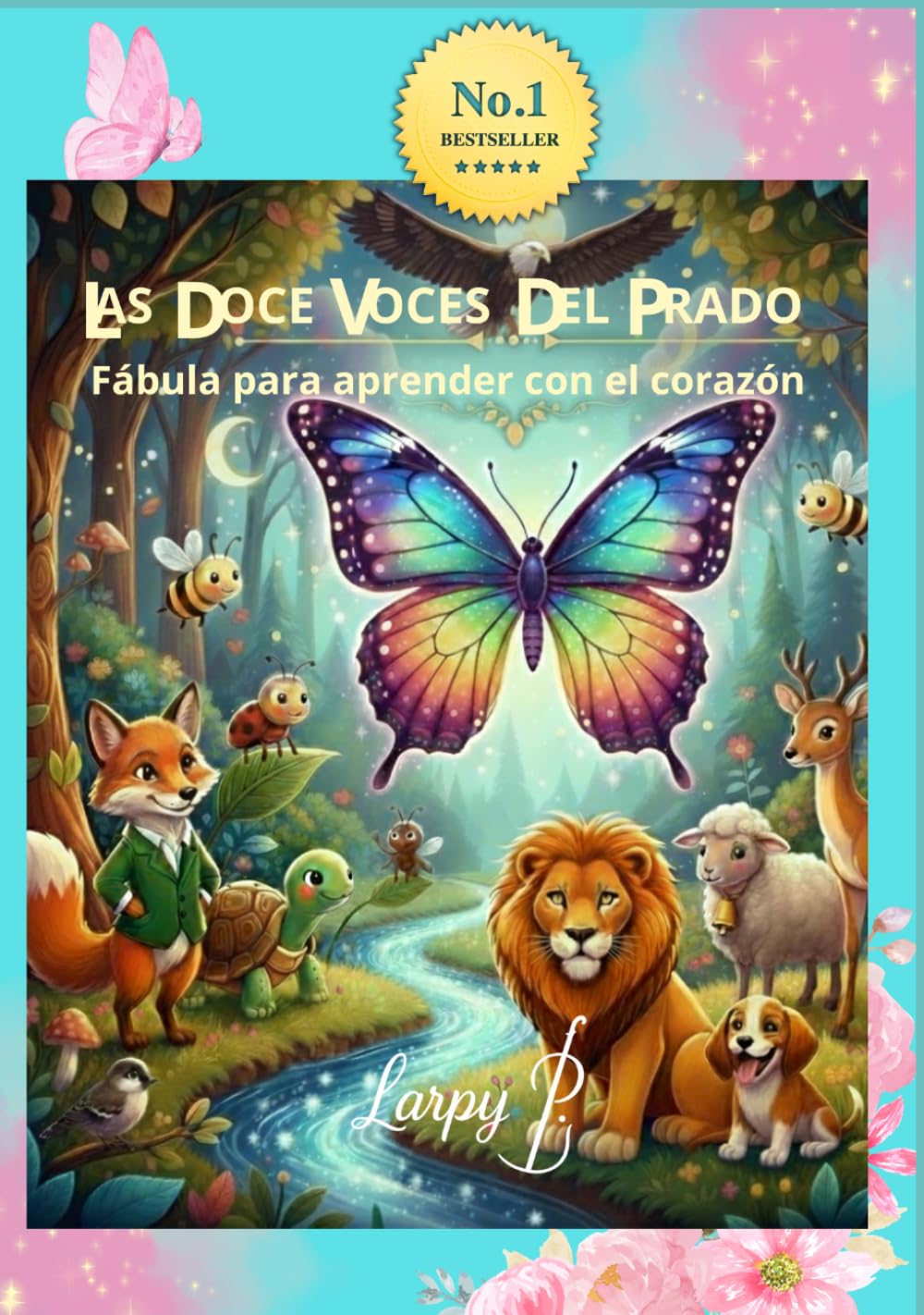 LAS DOCE VOCES DEL PRADO: Fábulas para aprender con el corazón