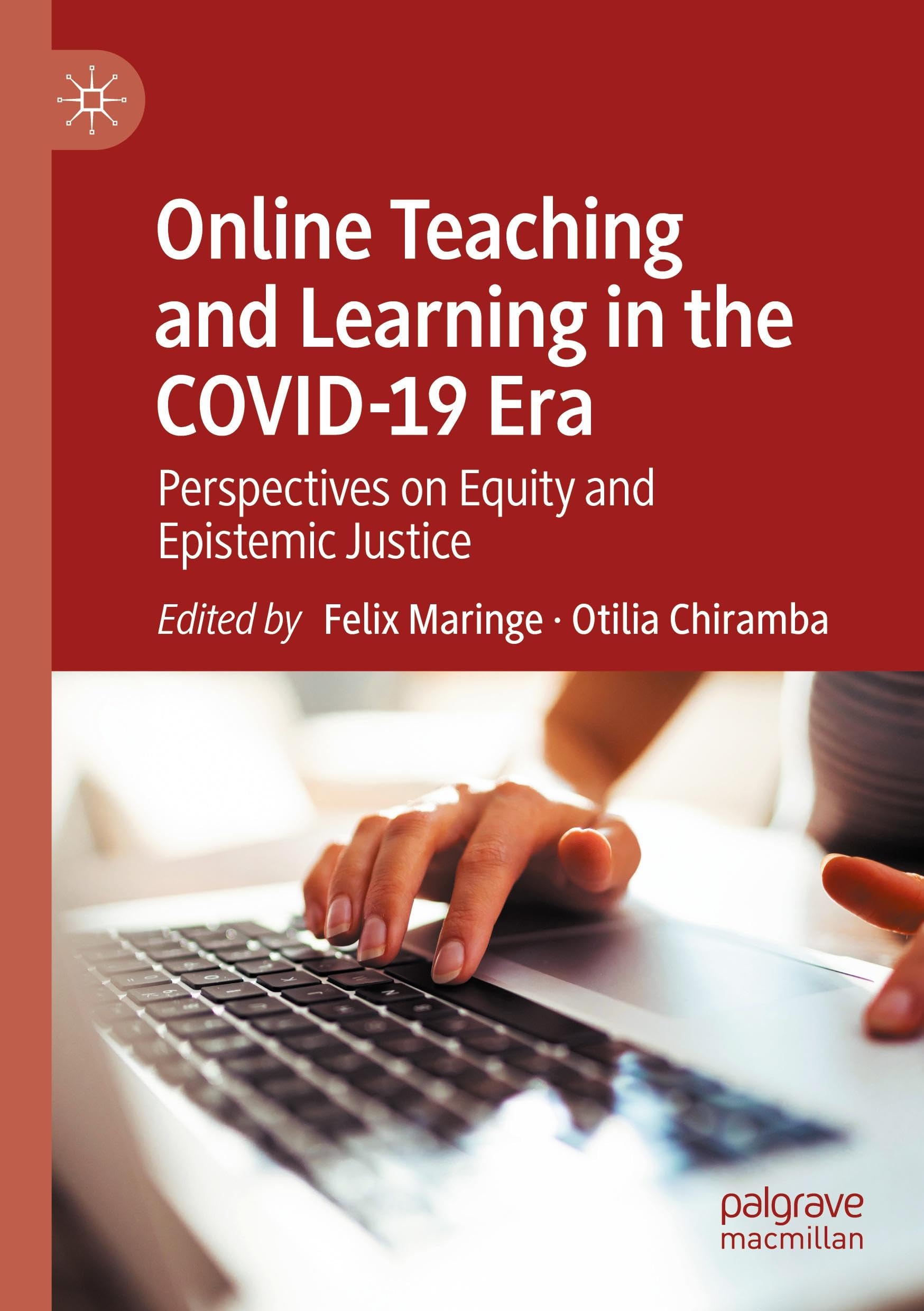 Online Teaching and Learning in the COVID-19 Era: Perspectives on Equity and Epistemic Justice