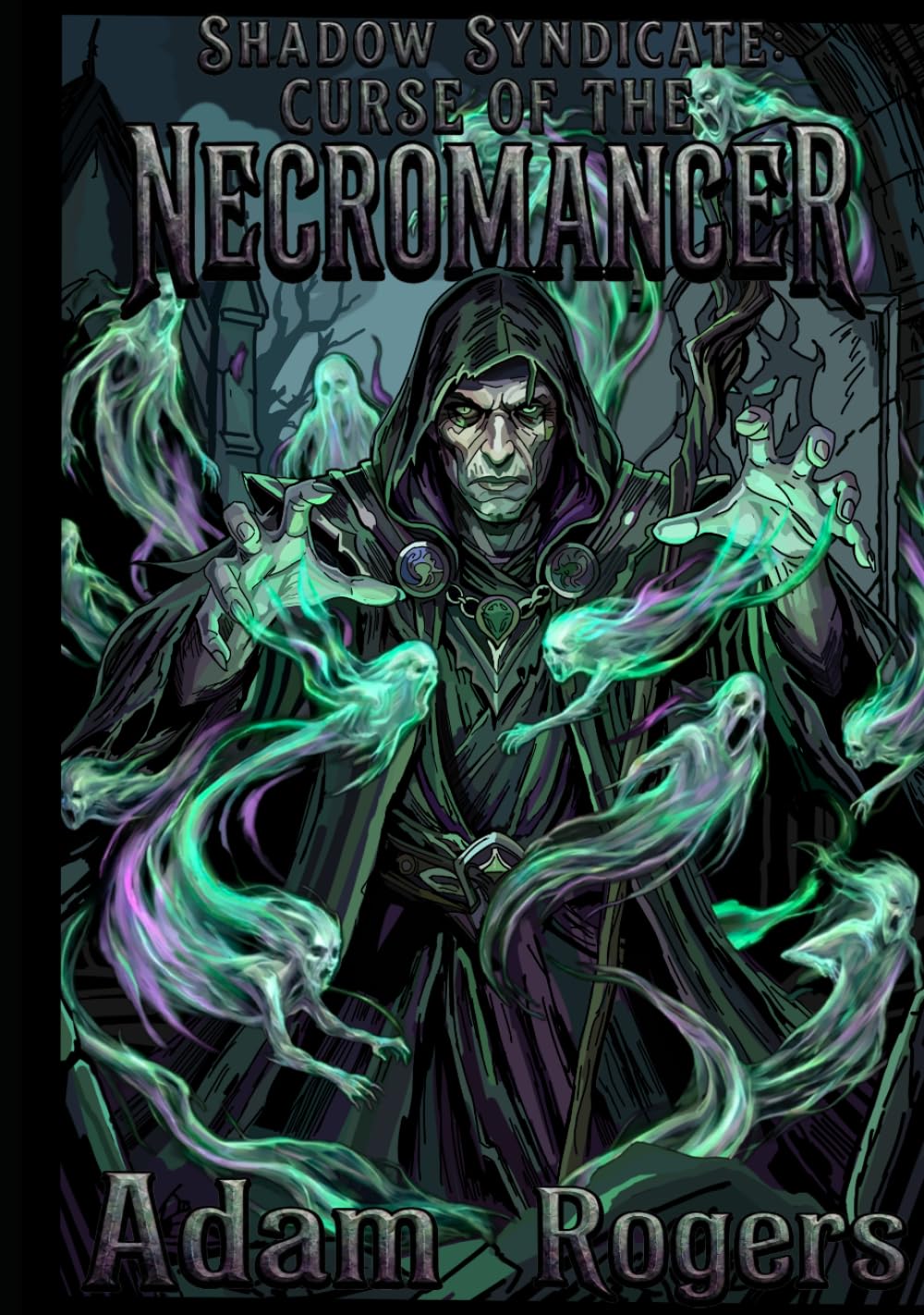 The Shadow Syndicate: The Curse of the Necromancer