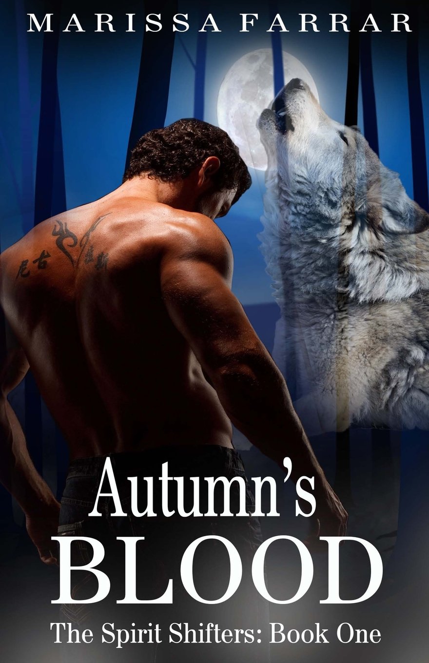 Autumn's Blood: (The Spirit Shifters Book One): Volume 1
