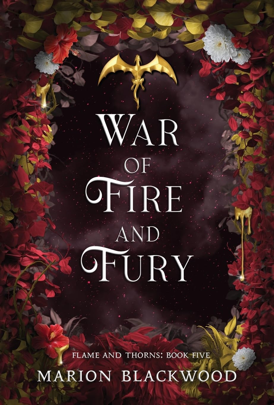 War of Fire and Fury: 5 (Flame and Thorns)