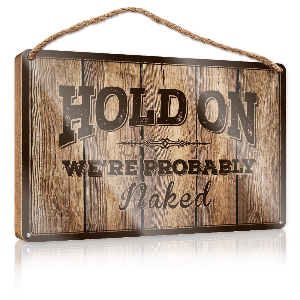 Dtha One Color Home Signs For Front Porch Hold On We're Probably Naked Wooden Sign Door Sign For Bedroom Hippie Decor(15X28cm)