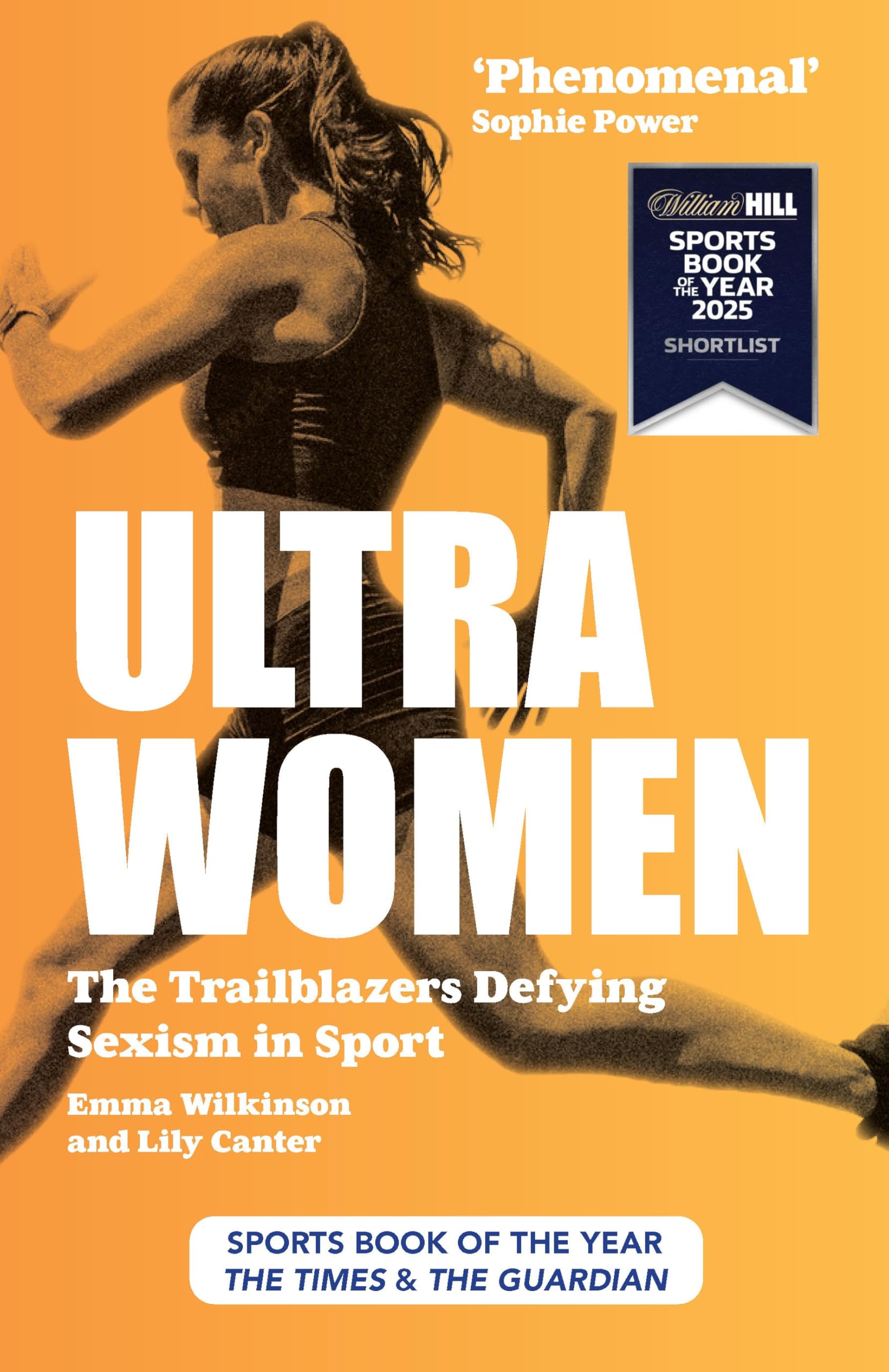 Ultra Women: An inspiring read and perfect gift. SHORTLISTED FOR WILLIAM HILL SPORTS BOOK OF THE YEAR