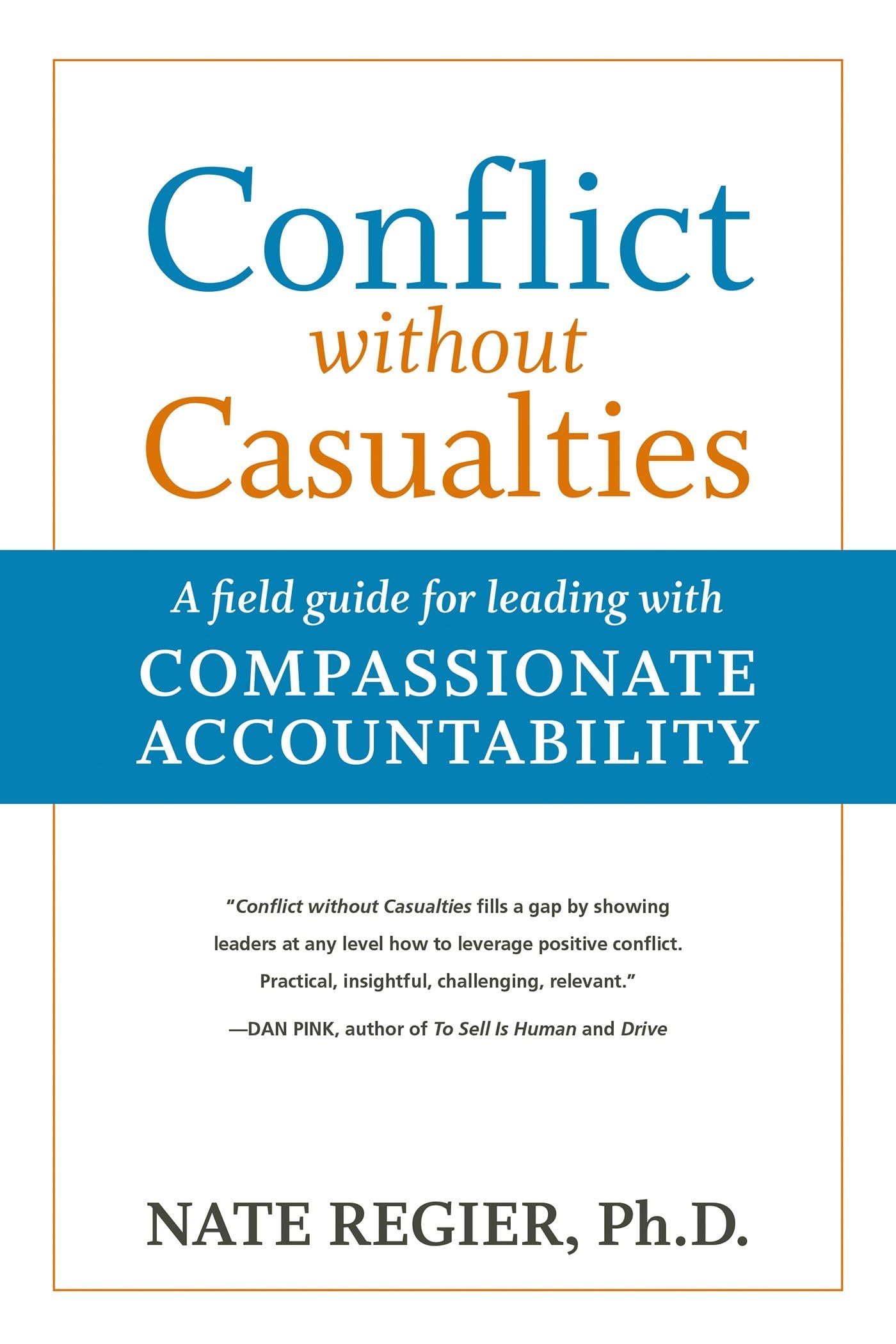 Conflict without Casualties: A Field Guide for Leading with  by REGIER PAPERBACK
