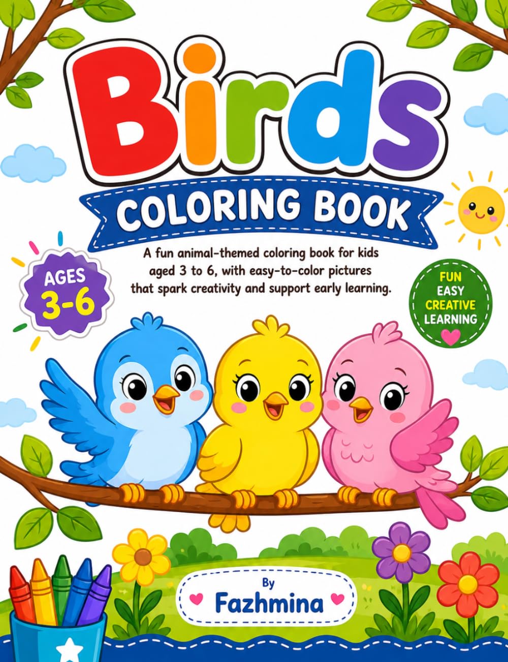 Birds Coloring Book for Kids Ages 3-6: Fun and Easy Bird Coloring Pages for Toddlers and Preschool Kids | Cute Birds Activity Book for Boys and Girls