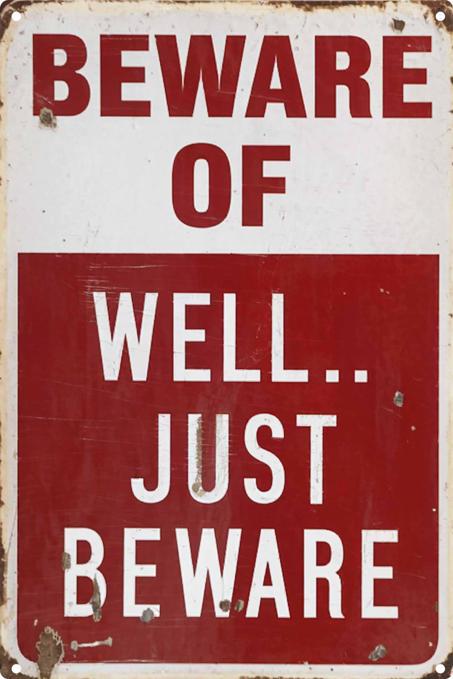 Vintage Tin Sign Retro Metal Beware of Well Just Beware Sign for Outdoor indoor Decoration Funny Wall Art Plaque 12x8 Inch