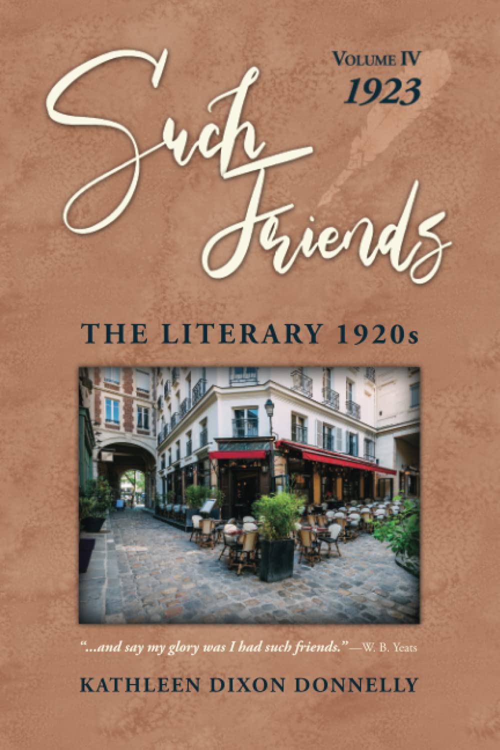 "Such Friends": The Literary 1920s, Volume IV--1923
