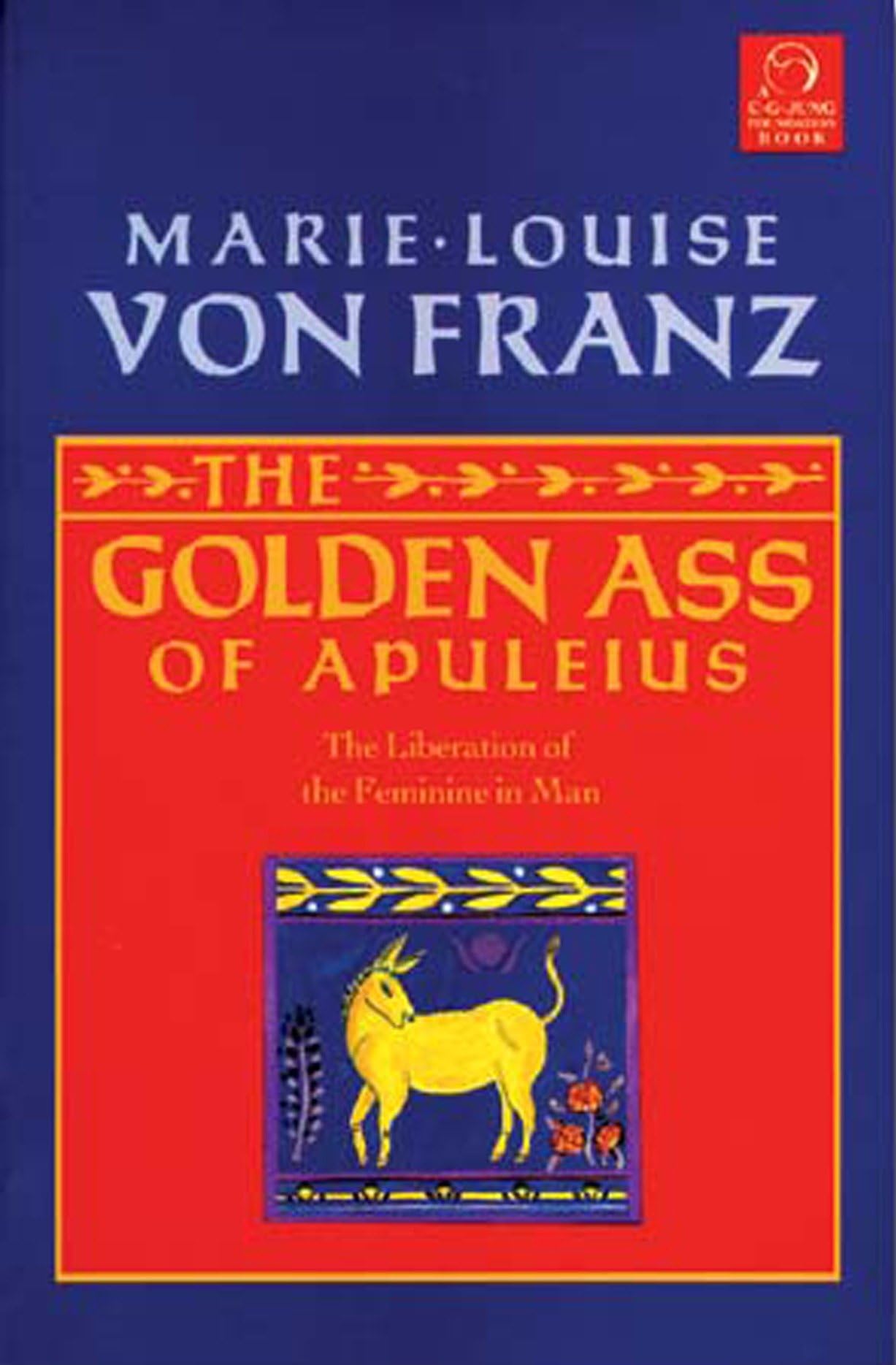 The Golden Ass of Apuleius Feminine in Man Marie-Louise von Franz Paperback