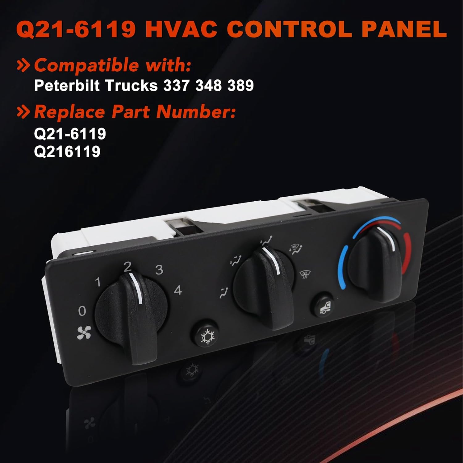 Q21-6119 HVAC A/C Heater Climate Control Module Panel Switch Compatible with Peterbilt Trucks 337 348 389 Q216119