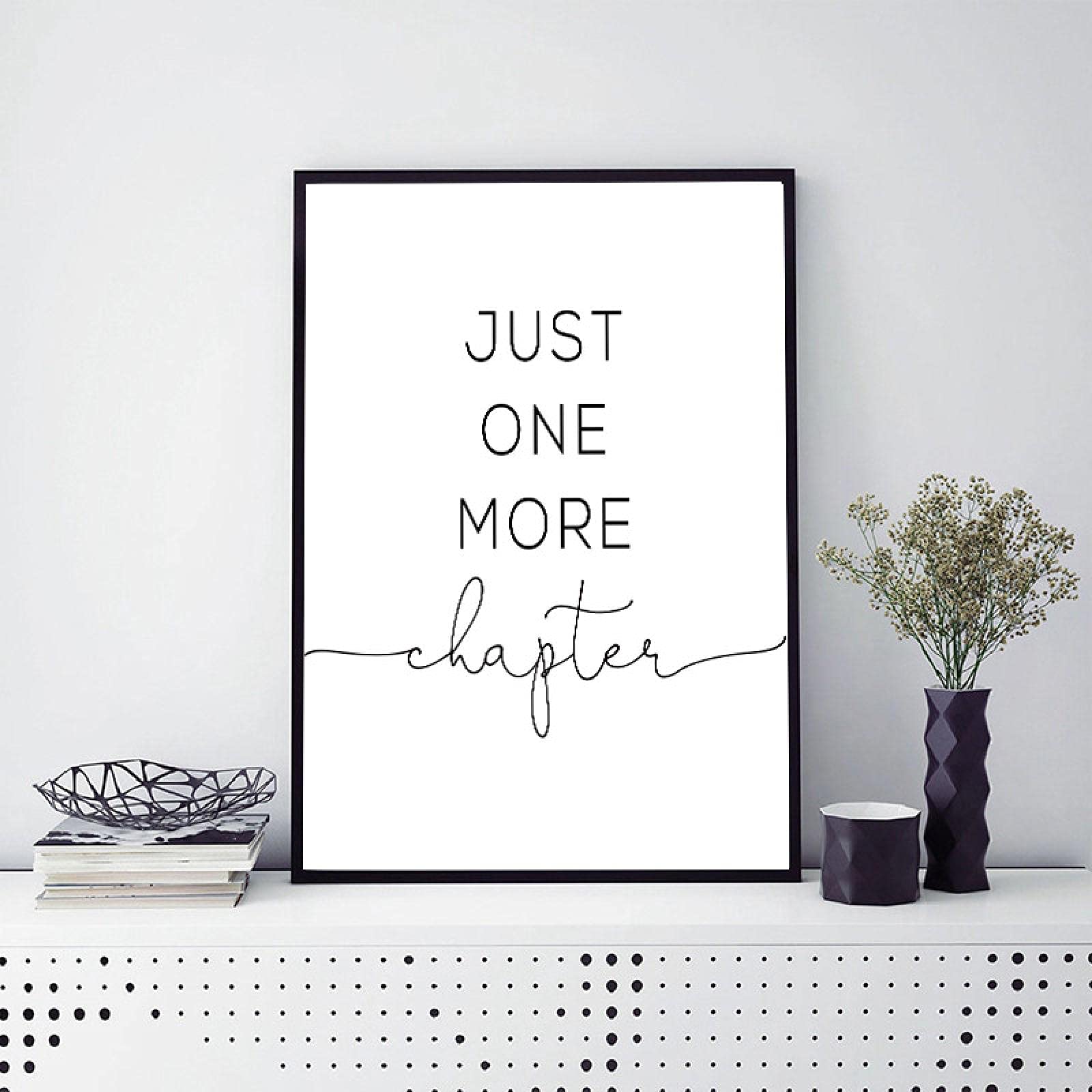 weiling Un capítulo más Amantes de los Libros Impresos Leyendo Cartel Arte de la Pared Lienzo decoración del hogar Lienzo Listo para Colgar 70x100cmx1 Marco Interior
