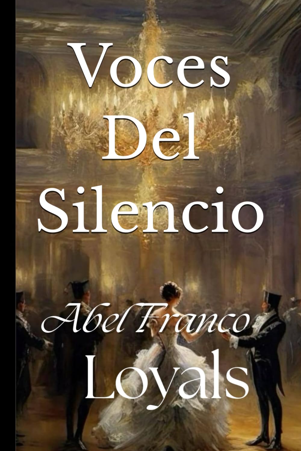 Voces Del Silencio: Poesías