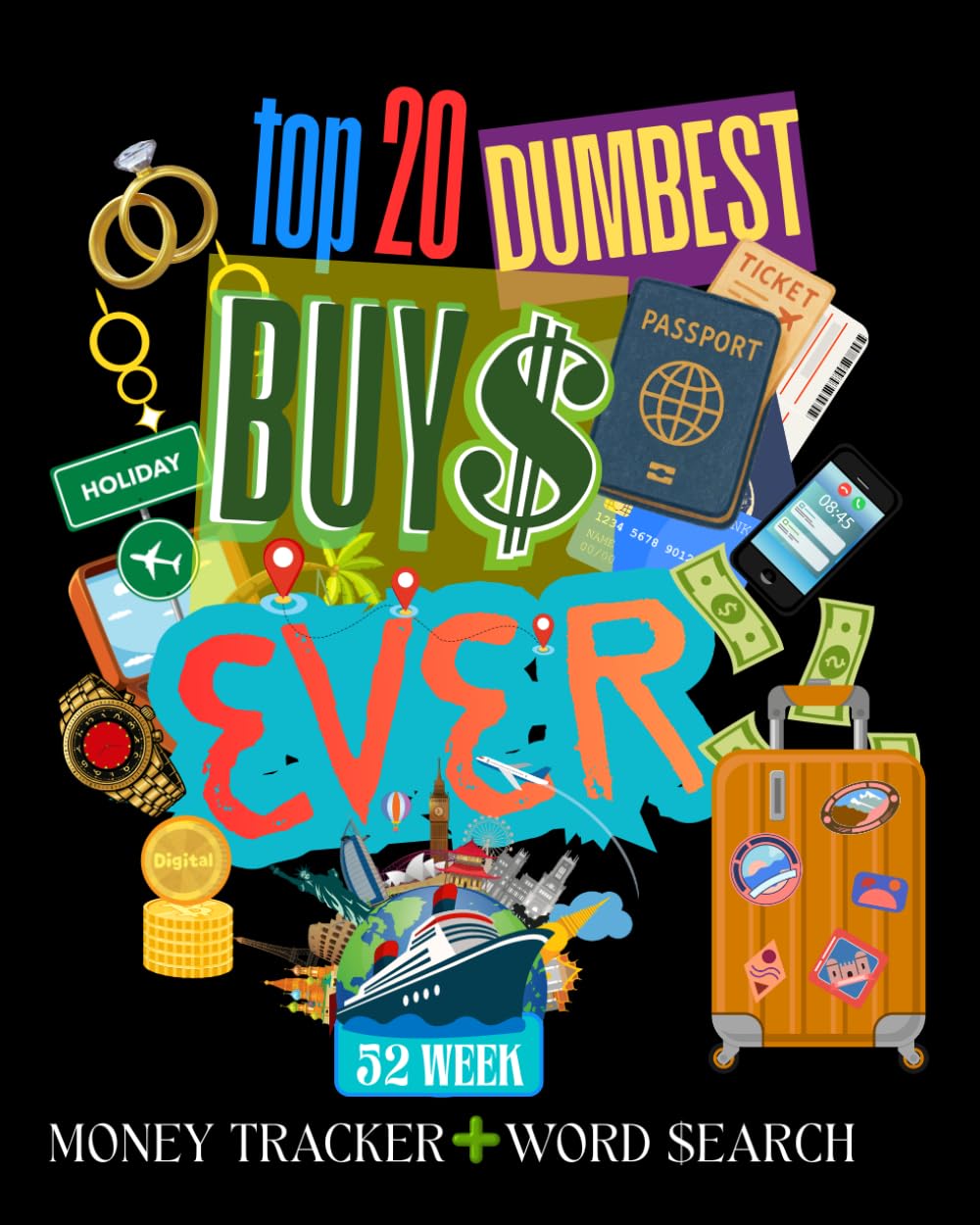 Top 20 Dumbest Buys Ever: Stay On Budget and Organized + Word Search for the Planner, Less Stress & More Clarity | 8x10 Inches, 101 Pages | Great Gift ... Decision Maker, Friends, and Family
