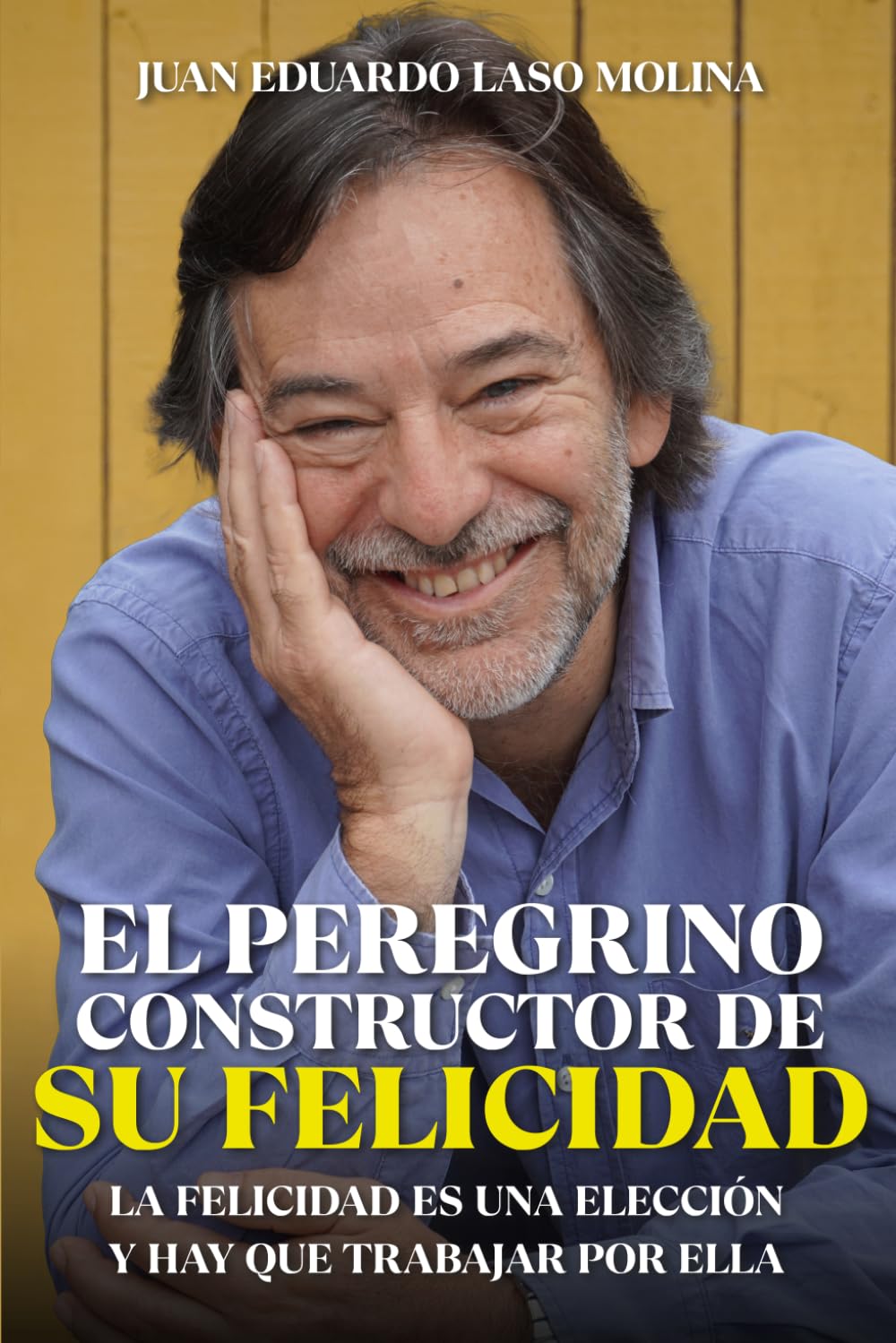 El Peregrino de la Felicidad: Una travesía consciente donde la felicidad se elige y se construye paso a paso