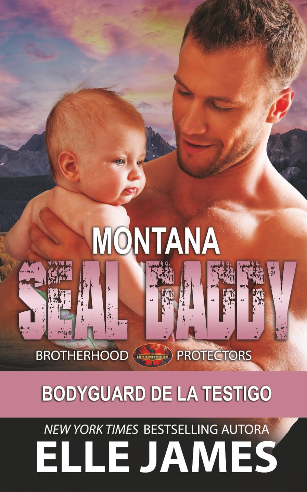 MONTANA SEAL DADDY: Bodyguard de la Testigo (Brotherhood Protectors (Española))