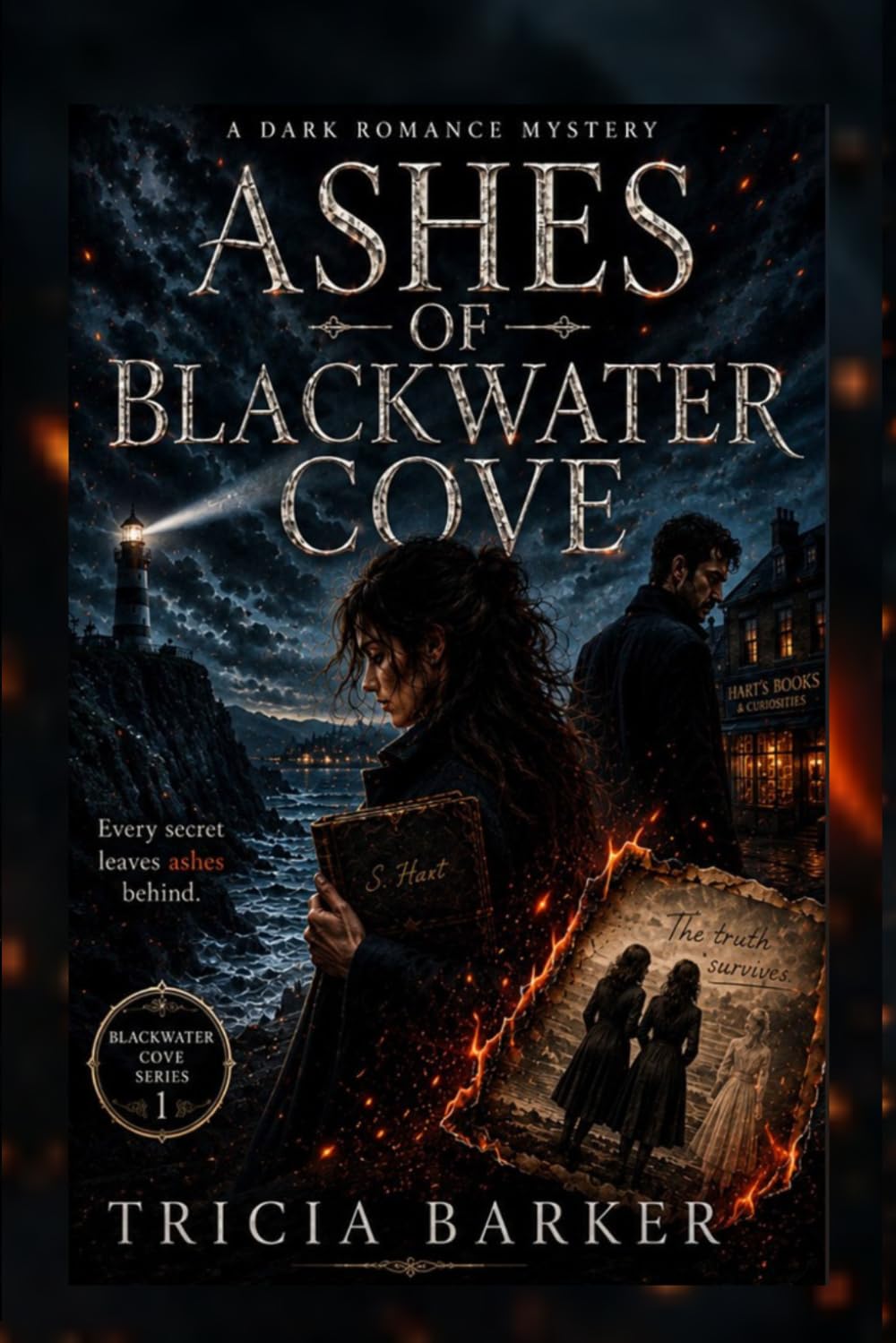 ASHES OF BLACKWATER COVE: A DARK ROMANCE MYSTERY NOVEL (The Blackwater Cove Series)