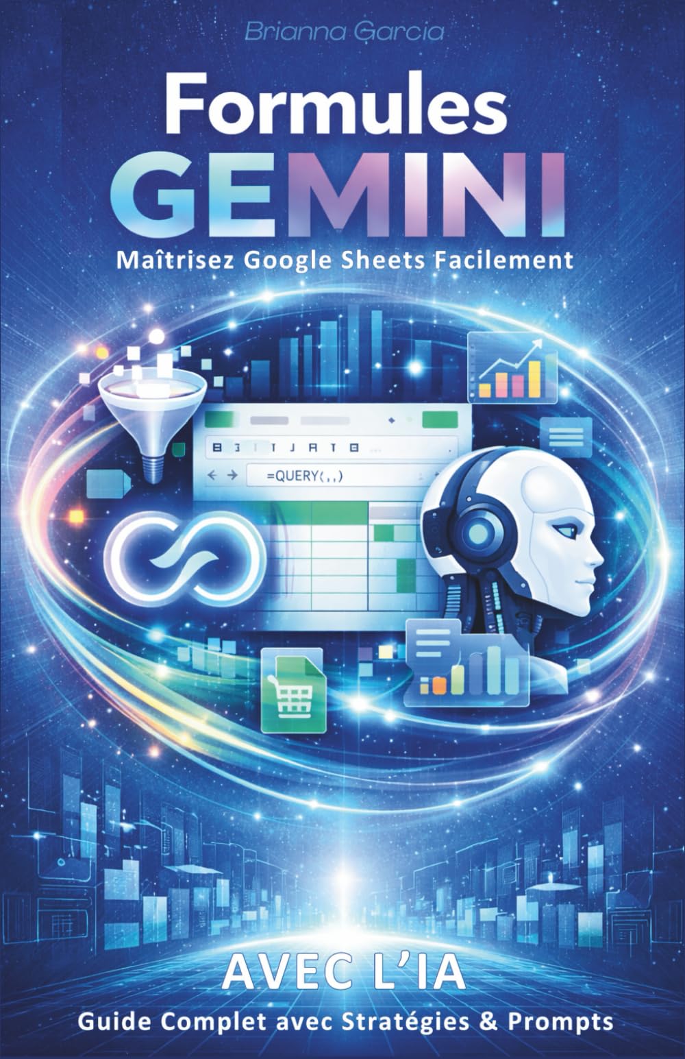 Formules Gemini: Maîtrisez Sheets facilement avec l'IA