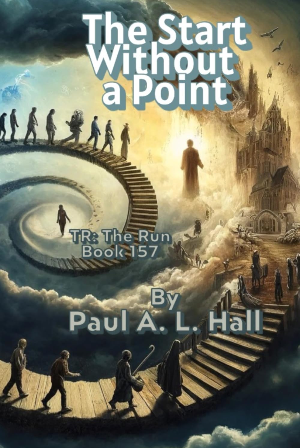 The Start Without a Point: TR: The Run, Book 157