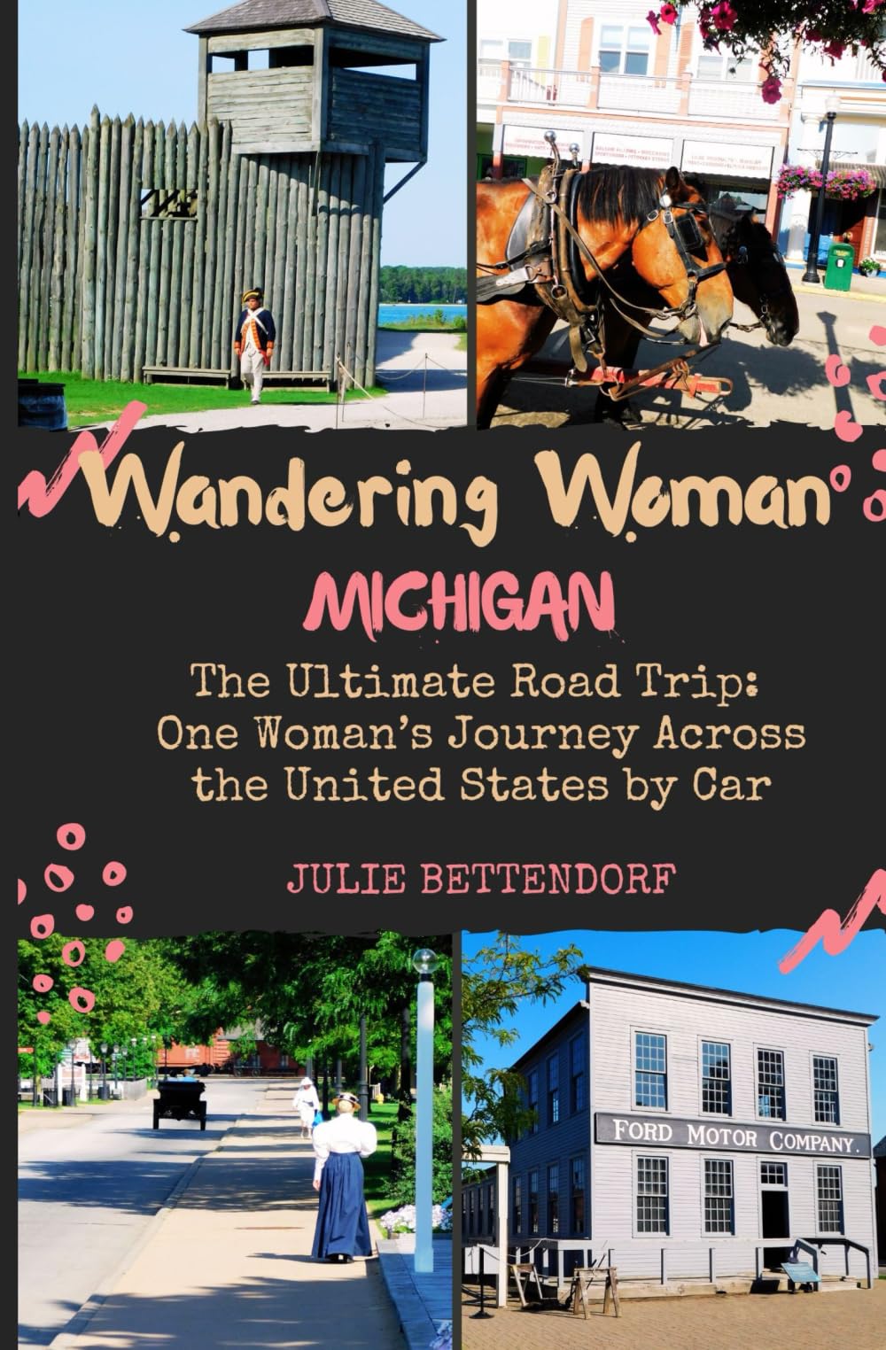 Wandering Woman Michigan: The Ultimate Road Trip: One Woman’s Journey Across the United States by RV