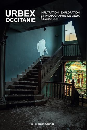Urbex Occitanie