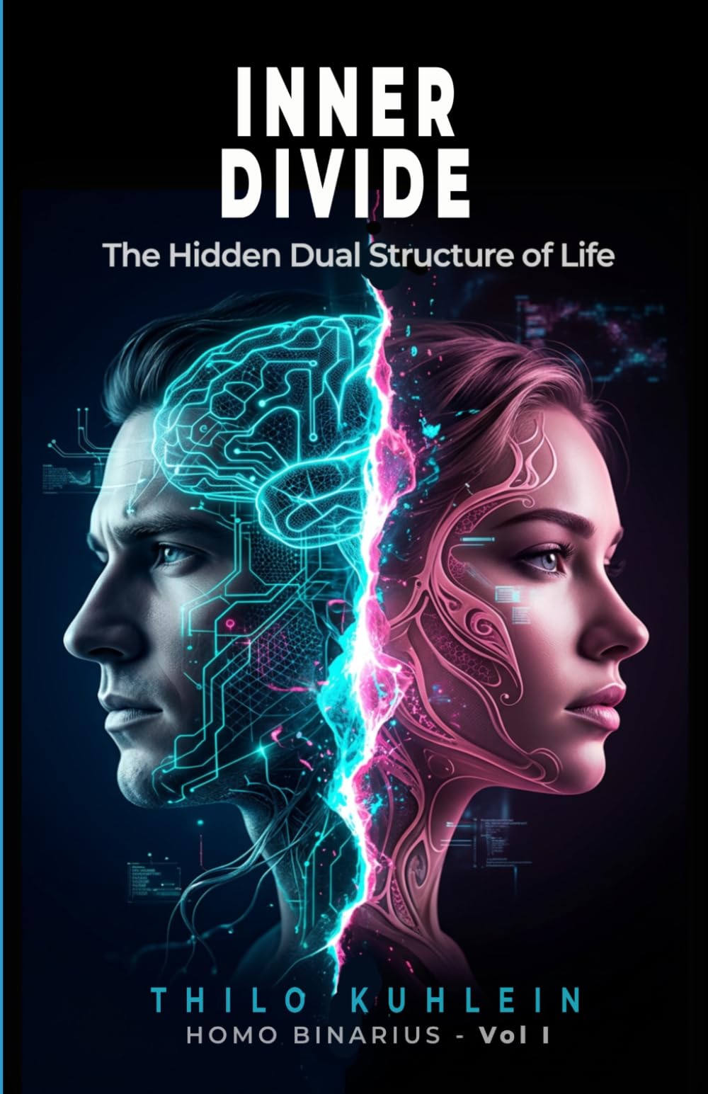 INNER DIVIDE: The Hidden Dual Structure of Life